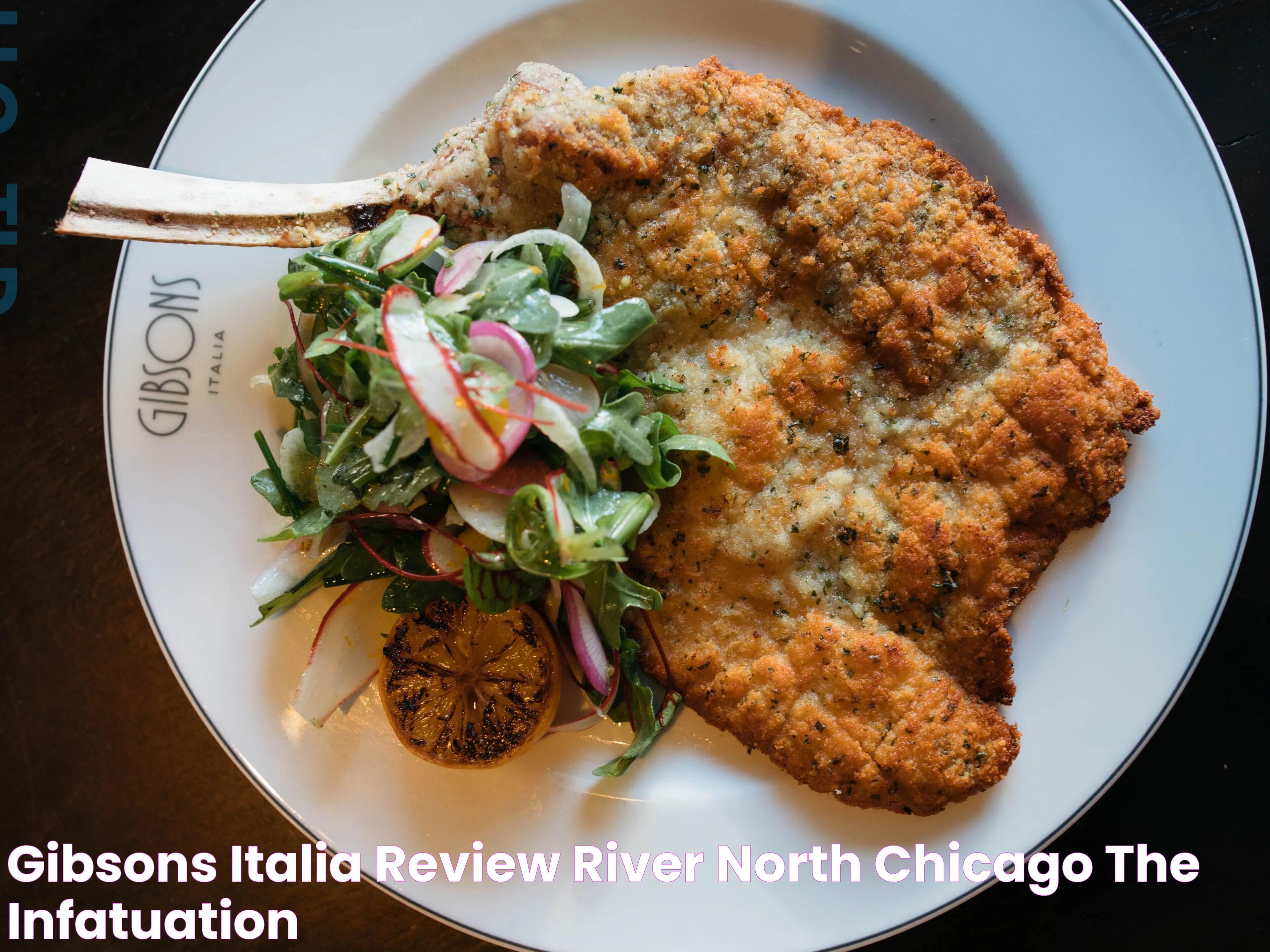 Gibsons Italia Review River North Chicago The Infatuation