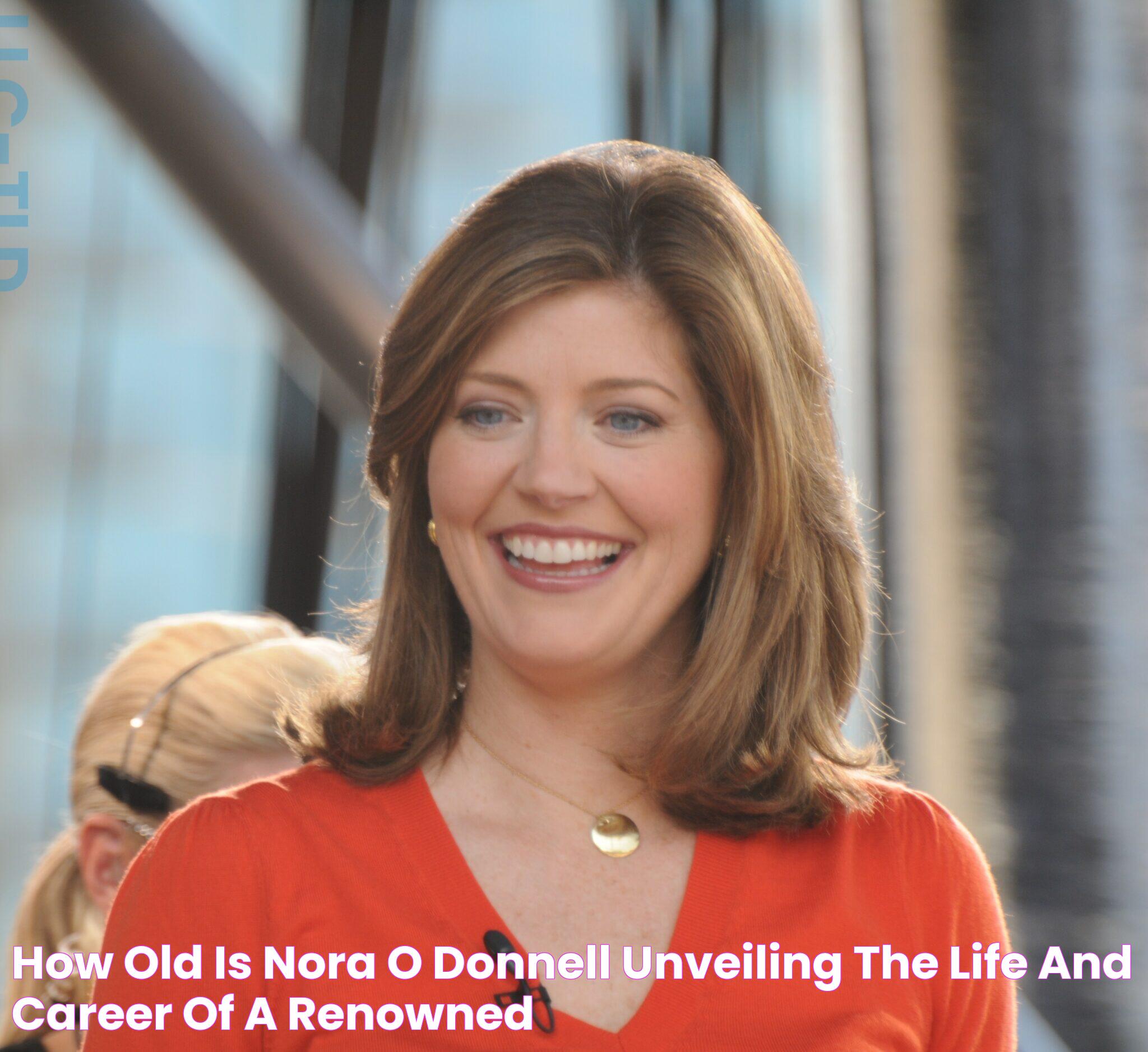 Nora O'Donnell: An In-Depth Look At Her Life And Career