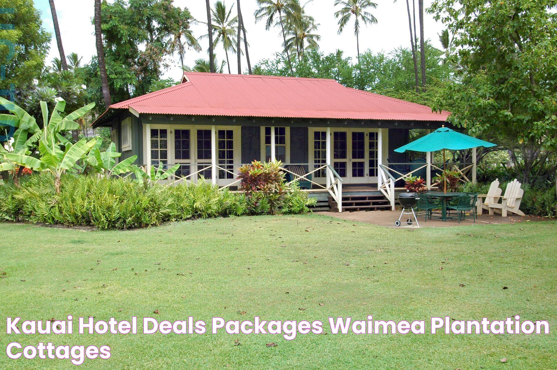 Kauai Hotel Deals & Packages Waimea Plantation Cottages