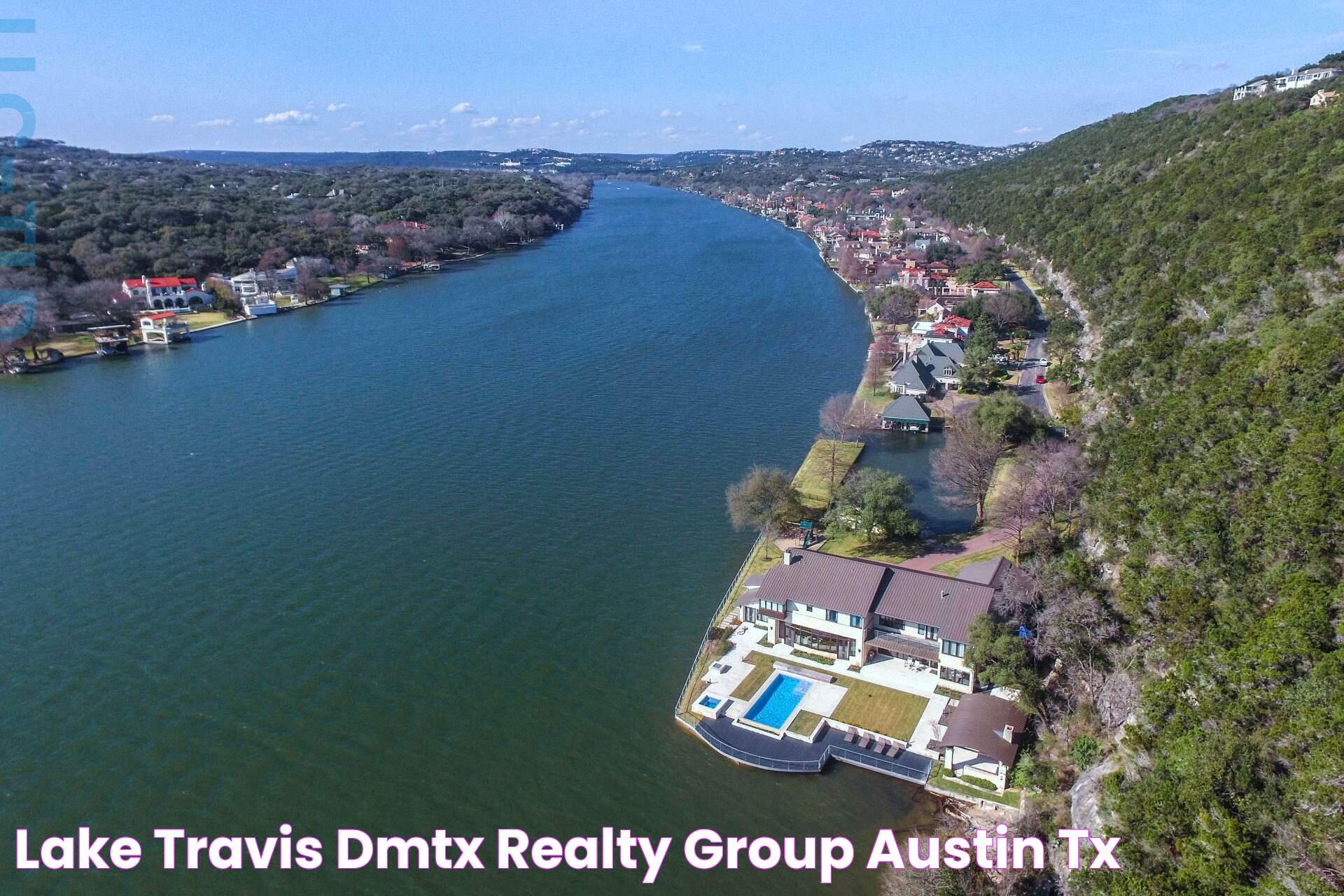 Lake Travis DMTX Realty Group Austin, TX