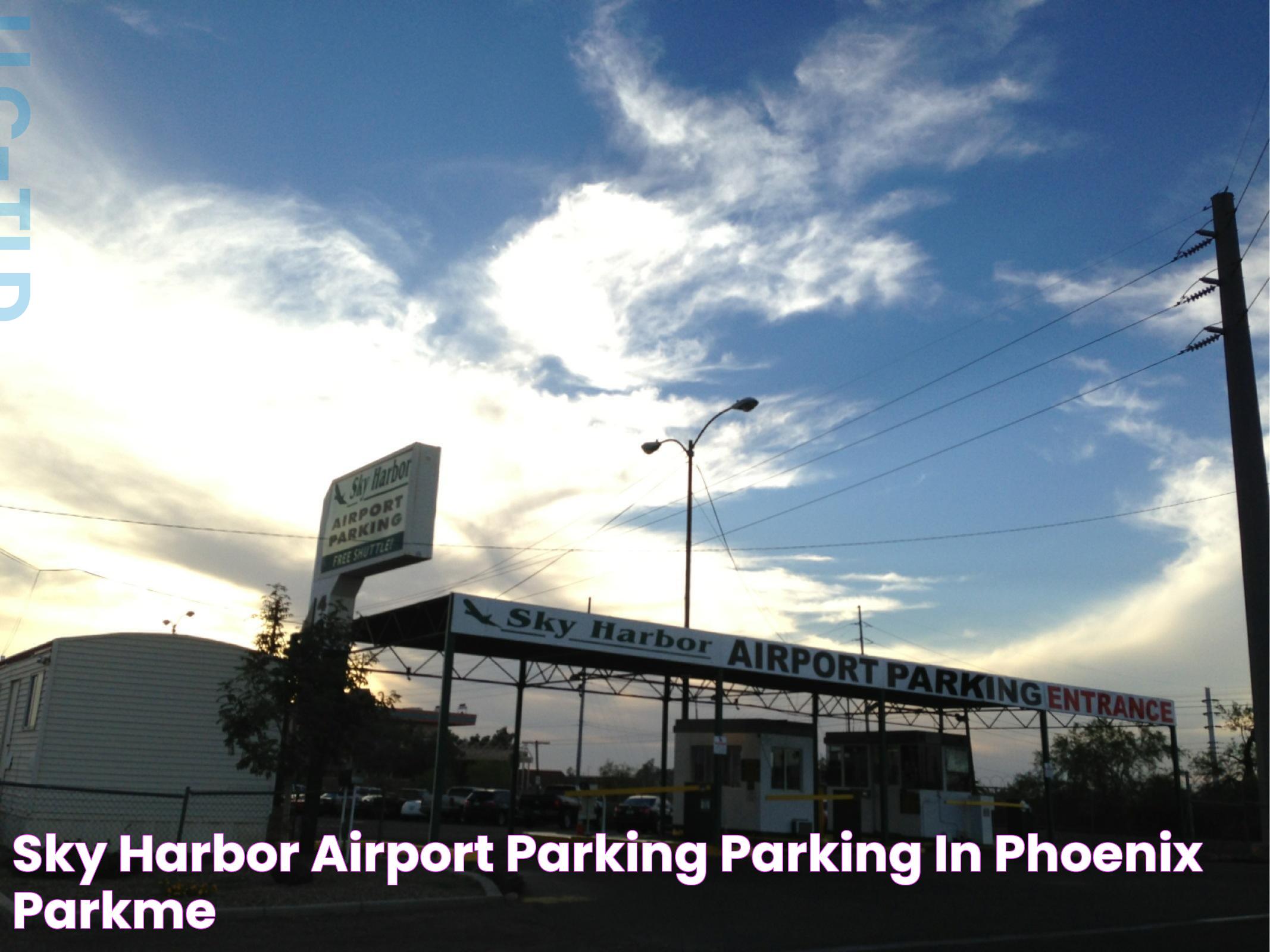 Ultimate Guide To Sky Harbor Airport Parking: Convenience And Security