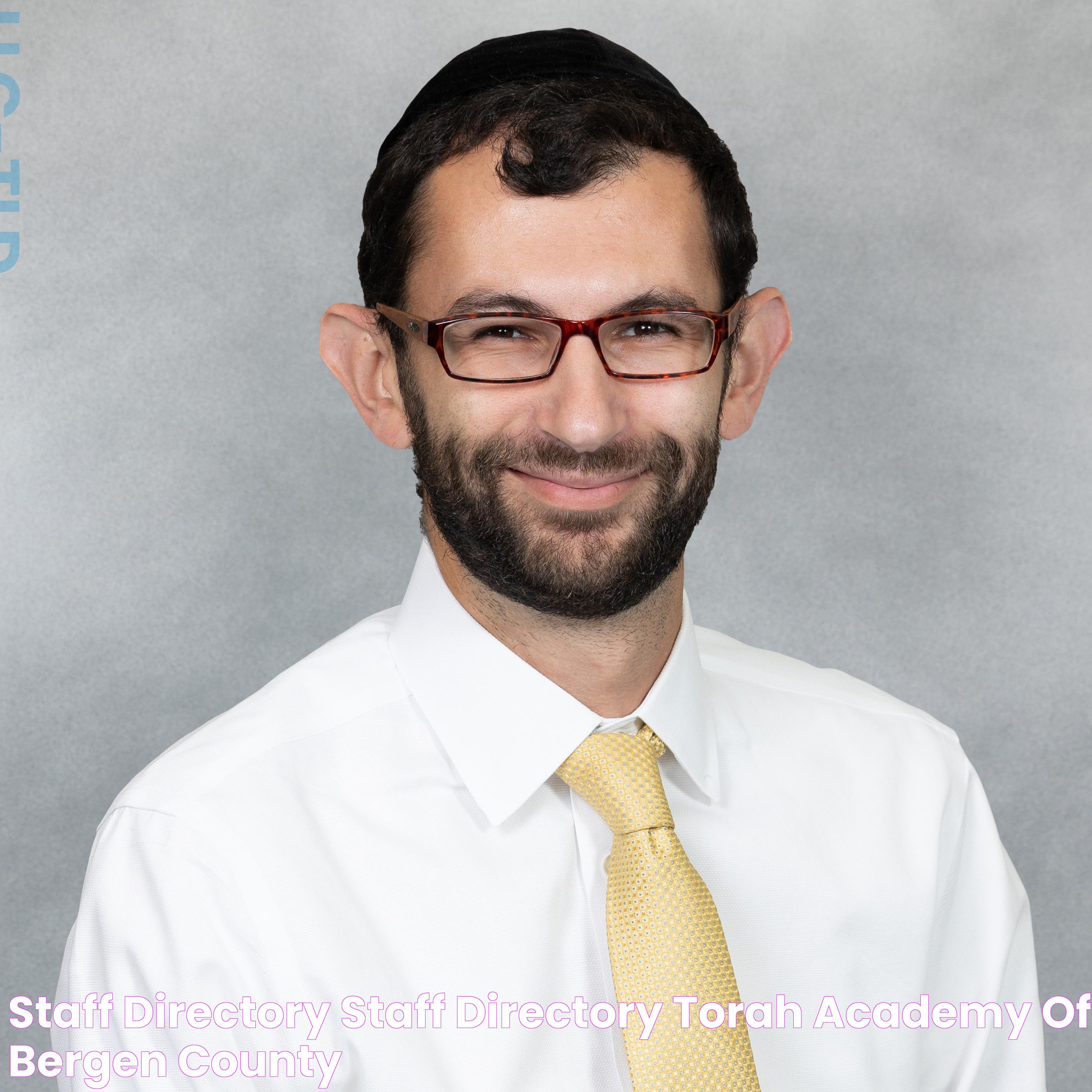 Staff Directory Staff Directory Torah Academy of Bergen County