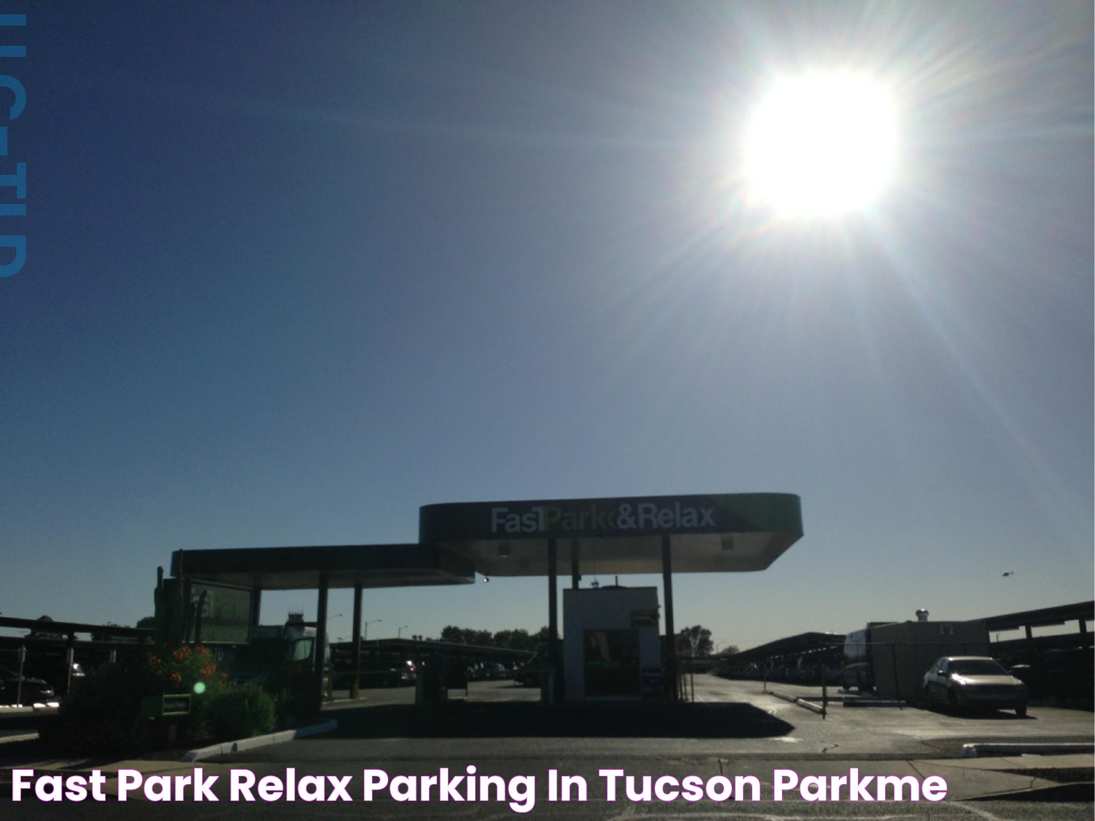 Fast Park Tucson: Your Ultimate Guide To Hassle-Free Airport Parking