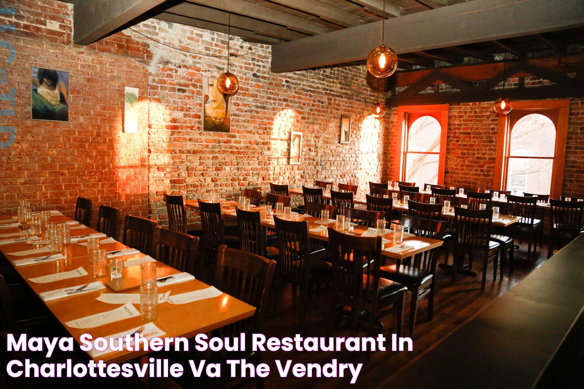 Maya Southern/Soul Restaurant in Charlottesville, VA The Vendry