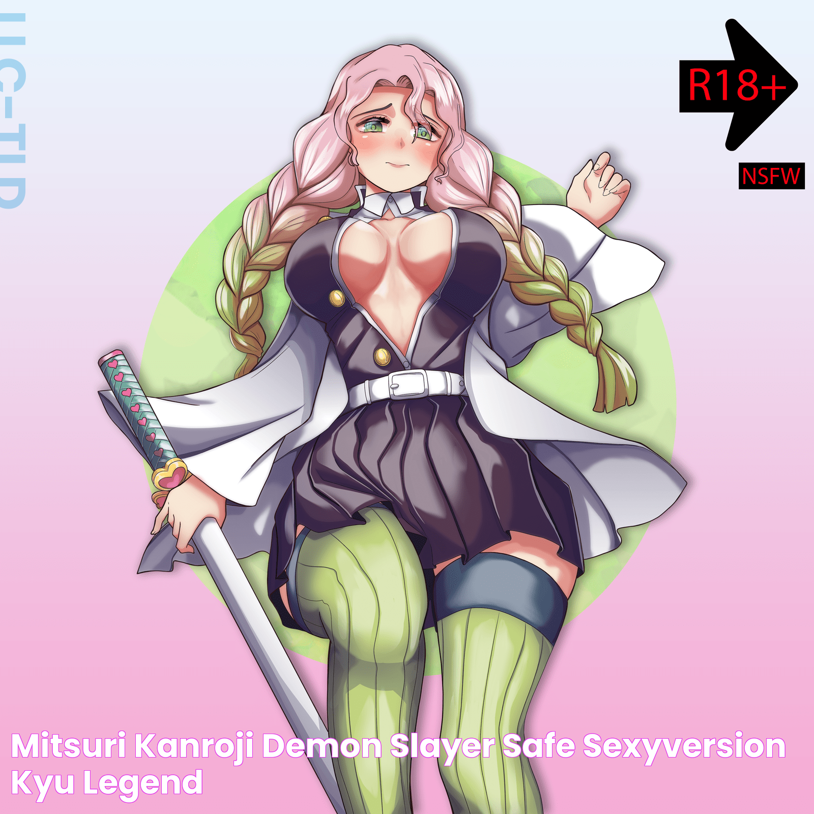 Mitsuri Kanroji (Demon Slayer) [SAFE & SEXYversion] KYU LEGEND