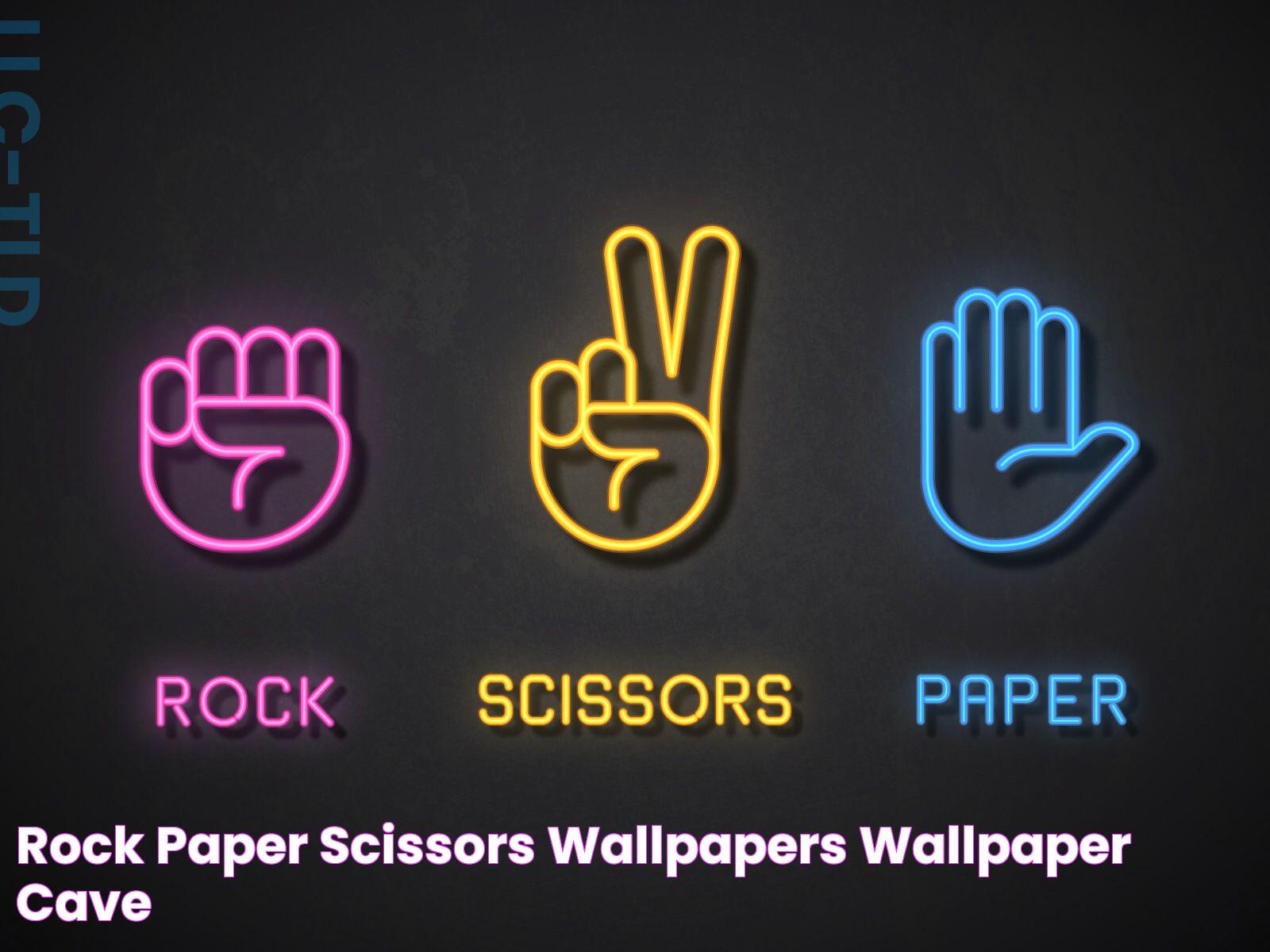 Rock Paper Scissors Wallpapers Wallpaper Cave