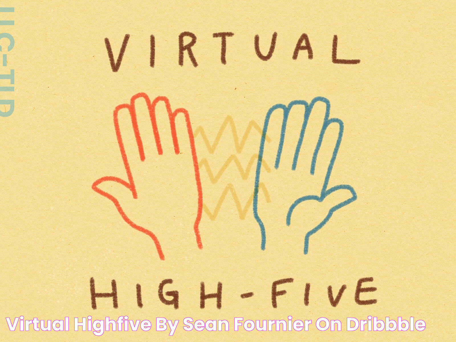 Virtual HighFive by Sean Fournier on Dribbble