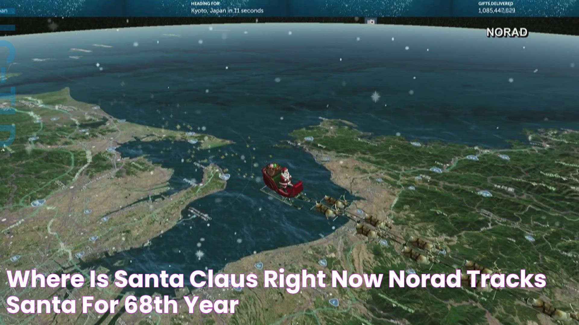 Where is Santa Claus right now? NORAD tracks Santa for 68th year