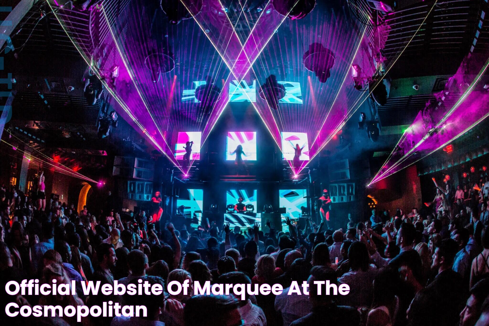 Official Website of Marquee & at the Cosmopolitan