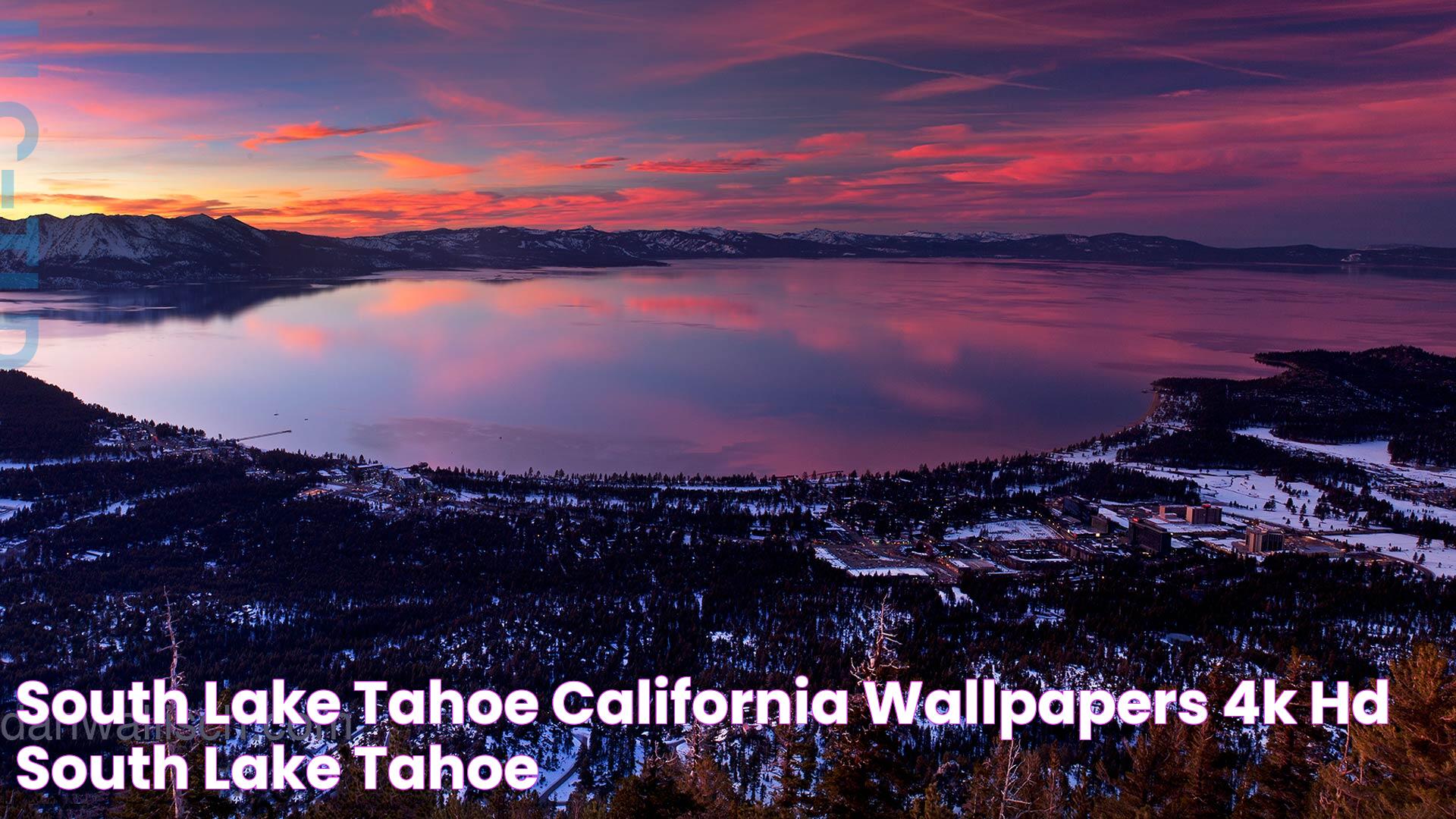 South Lake Tahoe California Wallpapers 4k, HD South Lake Tahoe