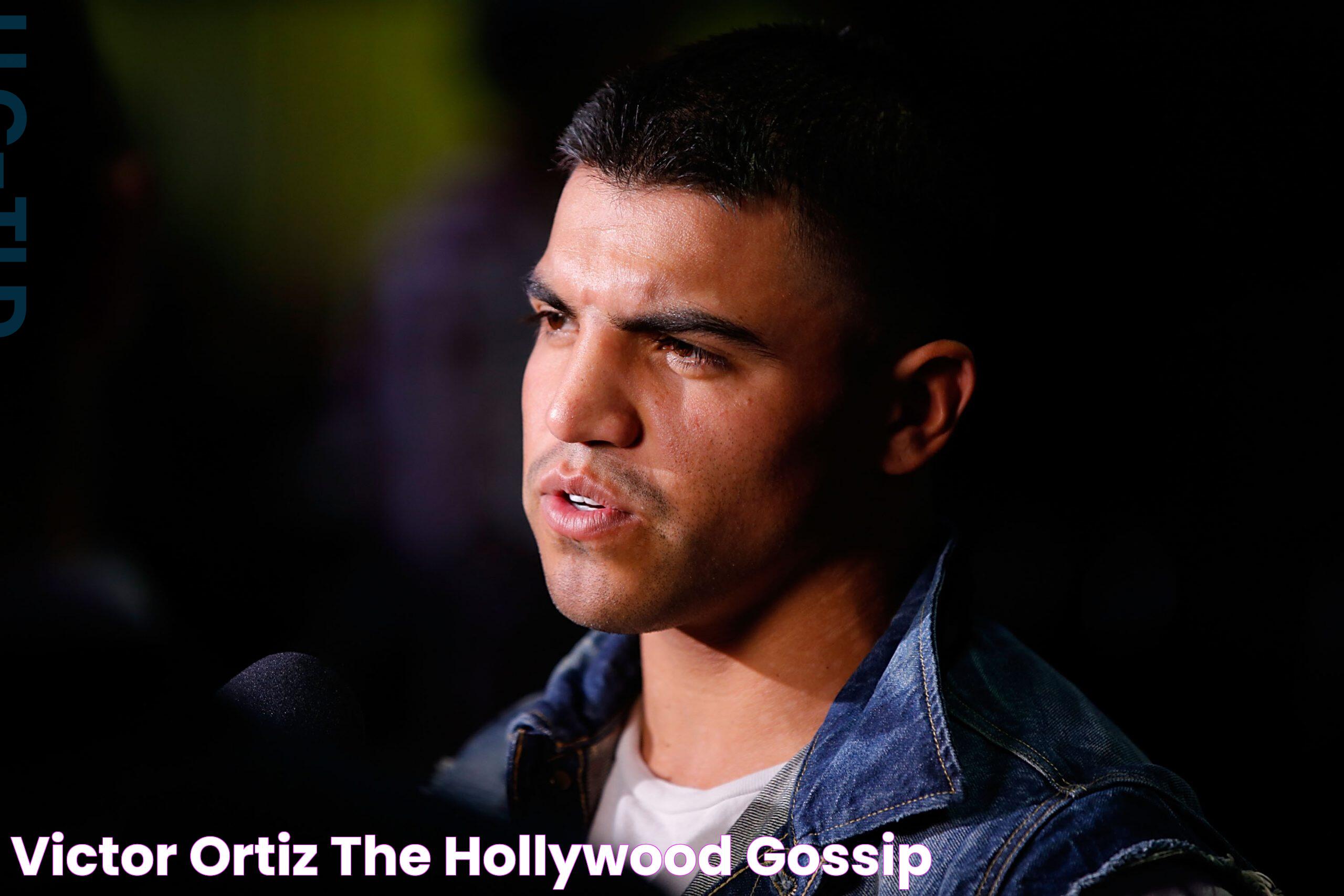 Victor Ortiz The Hollywood Gossip