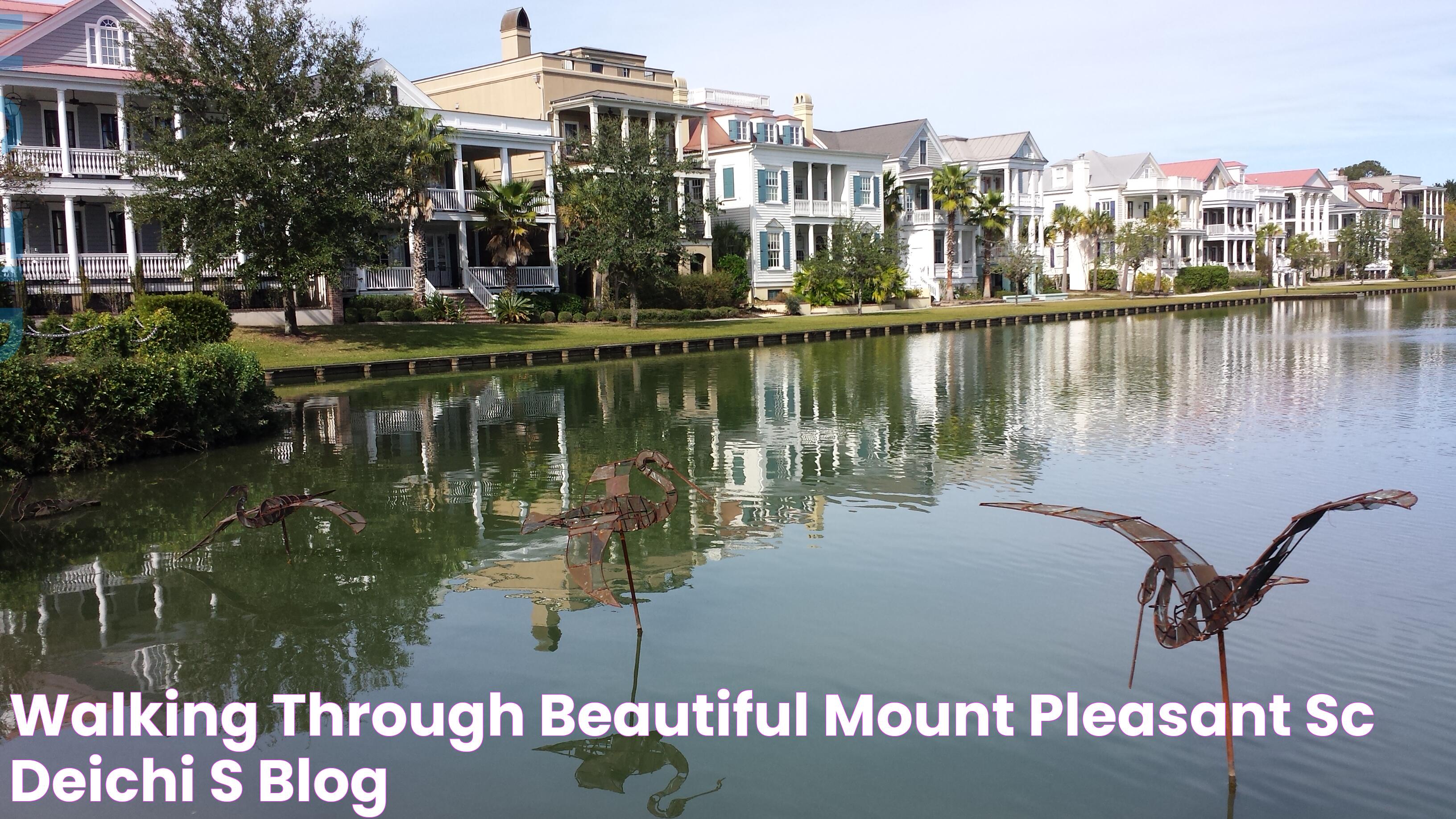 Mount Pleasant SC: A Vibrant Community In The Heart Of South Carolina