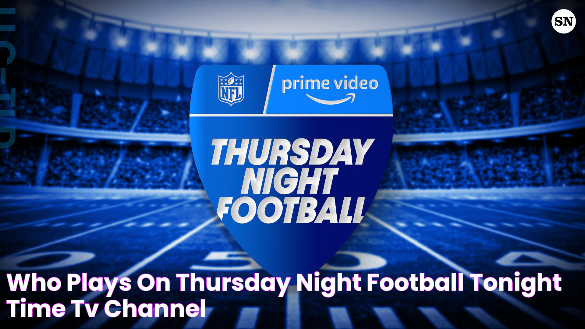 Who plays on 'Thursday Night Football' tonight? Time, TV channel