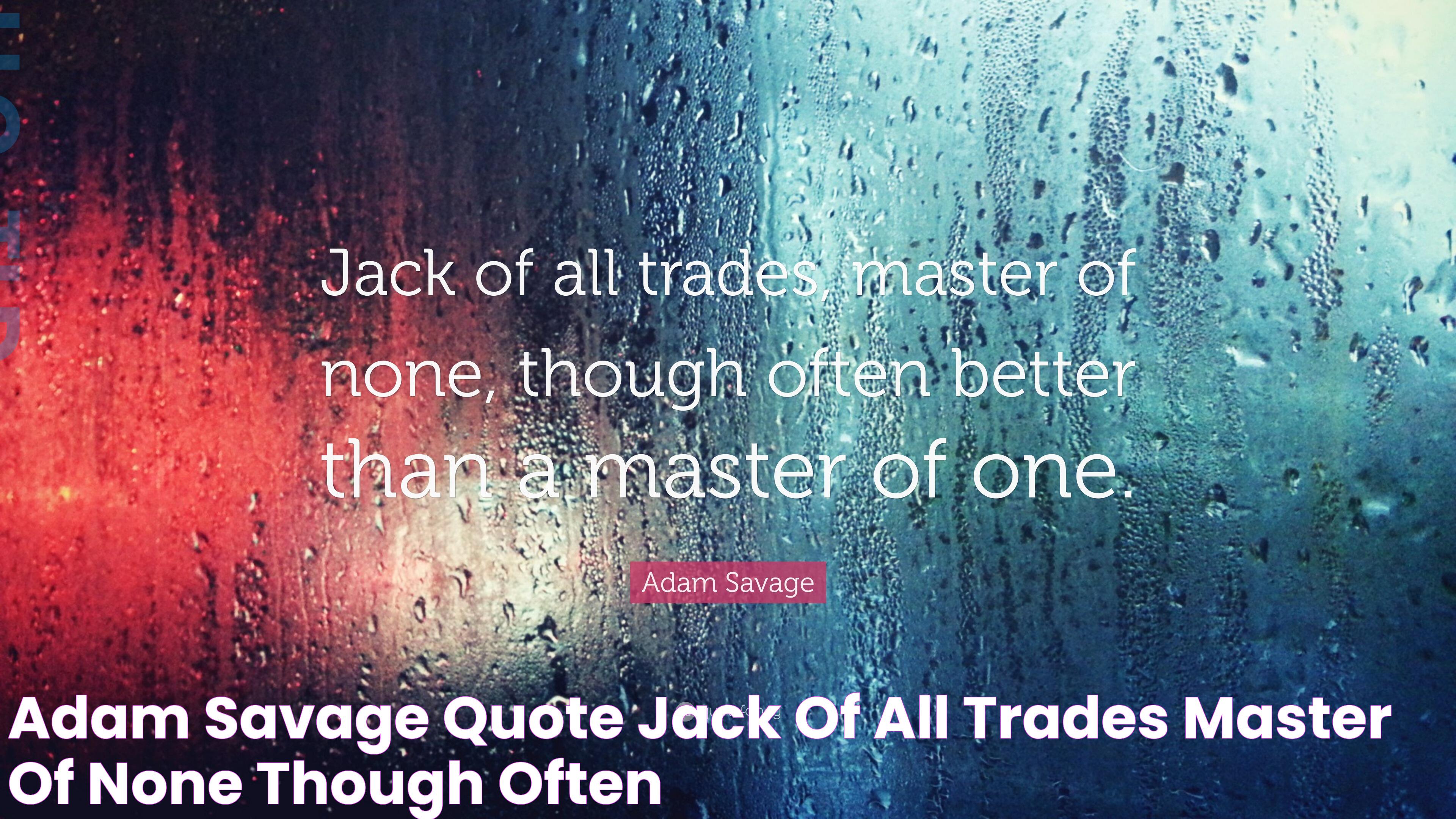 Master Of All Trades Quote: The Multifaceted Wisdom Behind The Saying