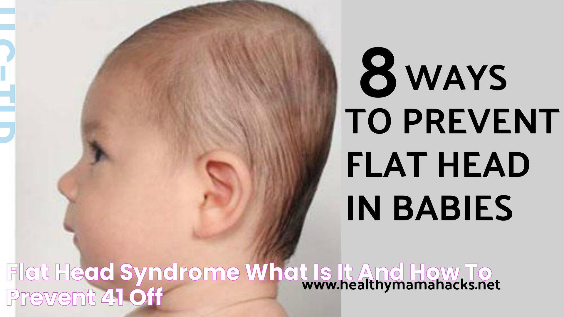 Flat Head Syndrome Adults: Understanding Causes, Treatments, And Implications