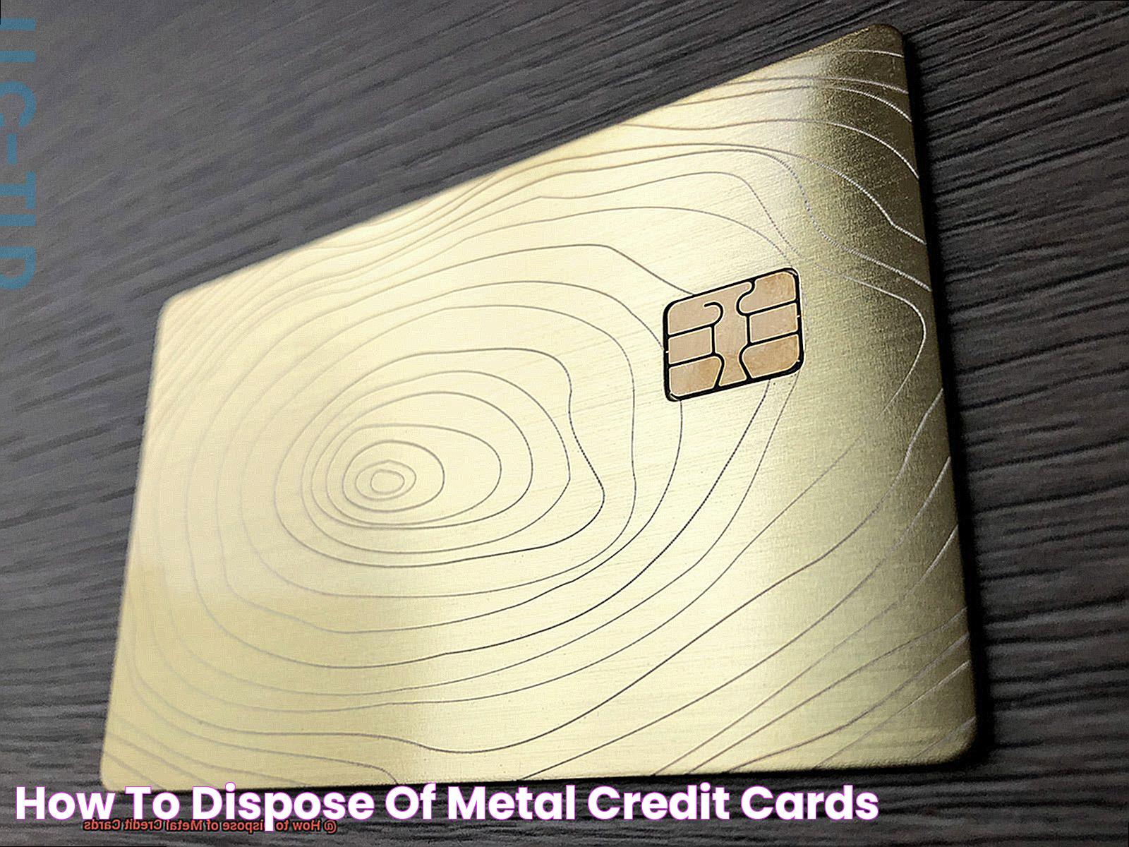 Eco-Friendly Guide To Dispose Of Metal Credit Cards Responsibly