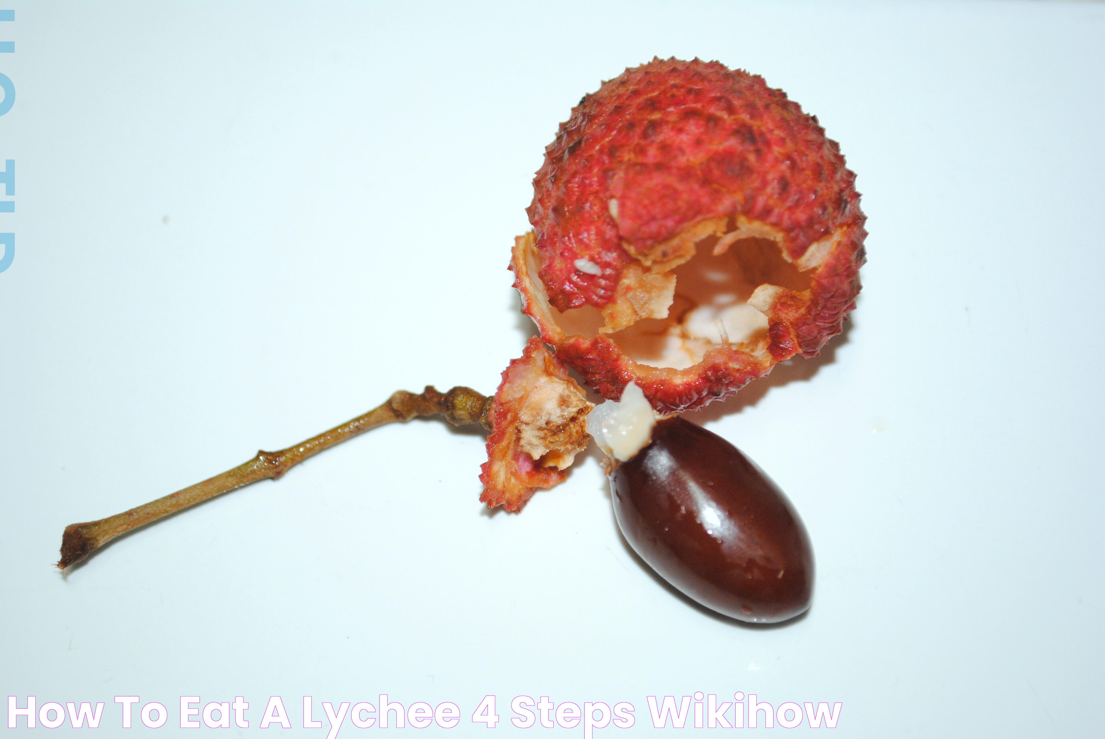 Lychee Consumption: Methods, Tips, And Health Benefits