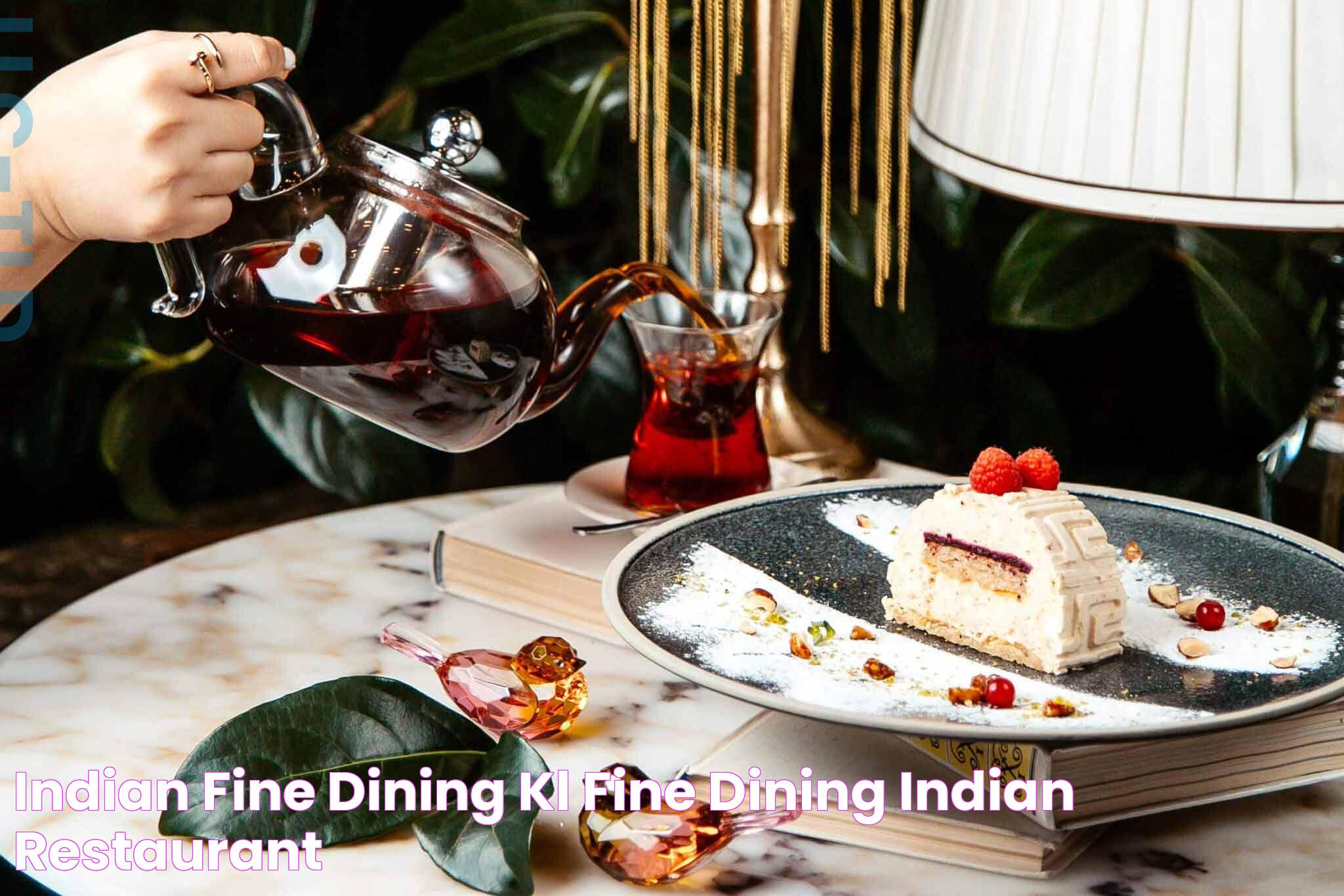 Indian Fine Dining KL Fine Dining Indian Restaurant