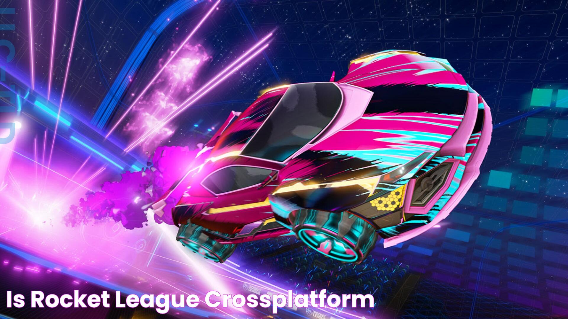 Is Rocket League crossplatform?