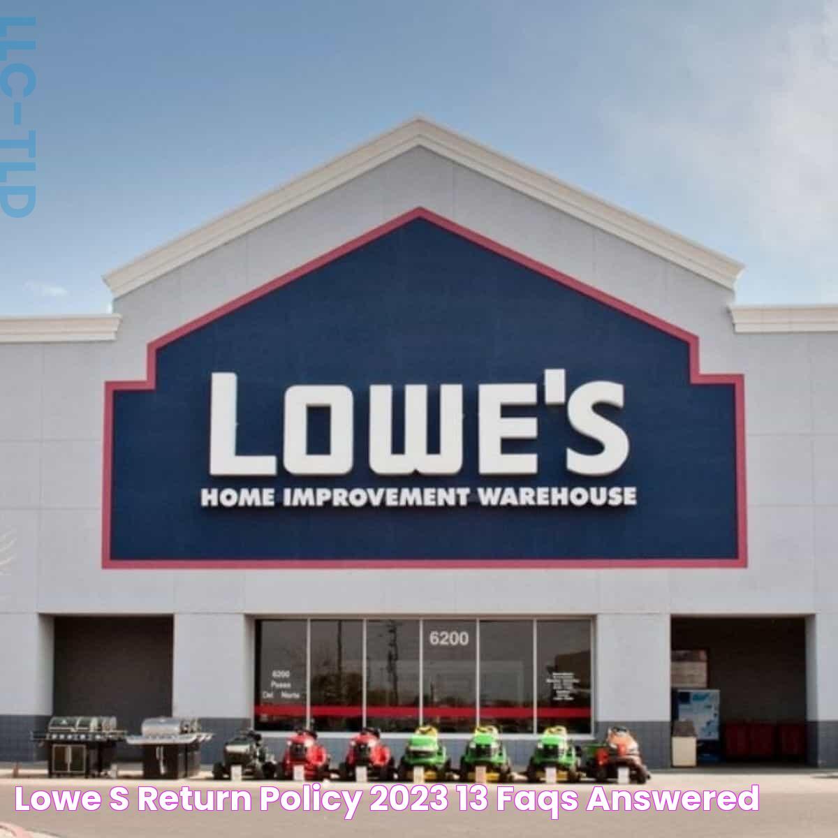 Lowe’s Return Policy [2023] » 13 FAQs Answered