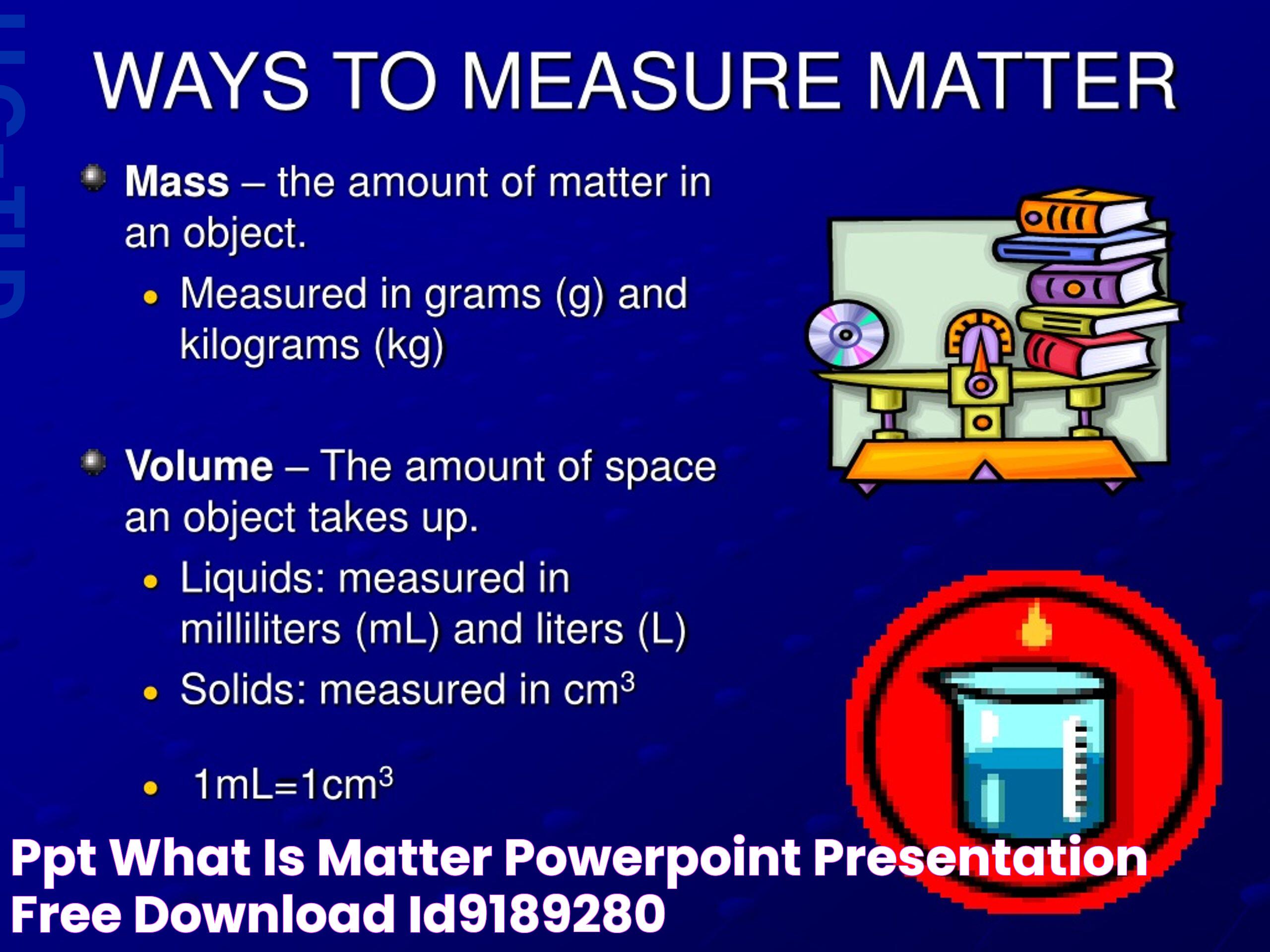 Mass And Matter: Understanding The Quantity Of Matter In An Object