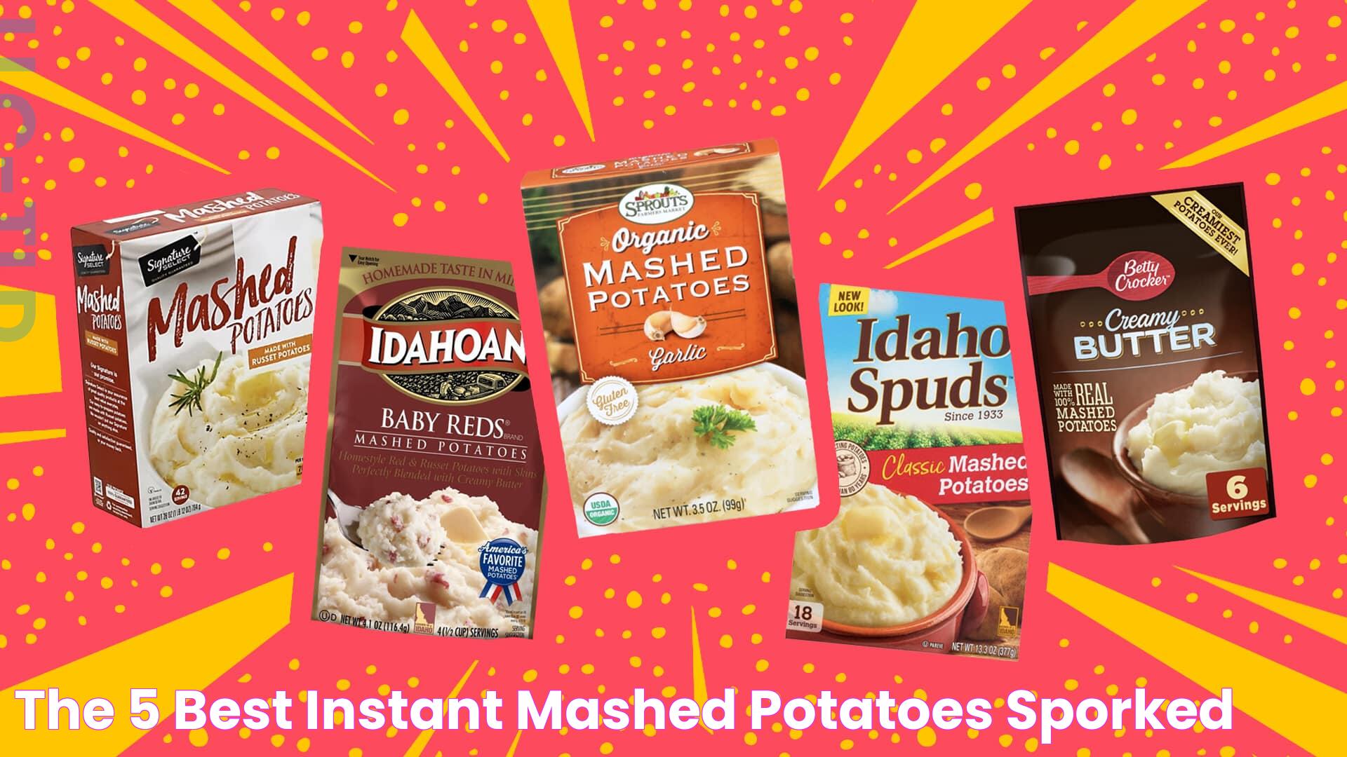 Ultimate Guide To Best Instant Potatoes: Taste, Quality, And Convenience