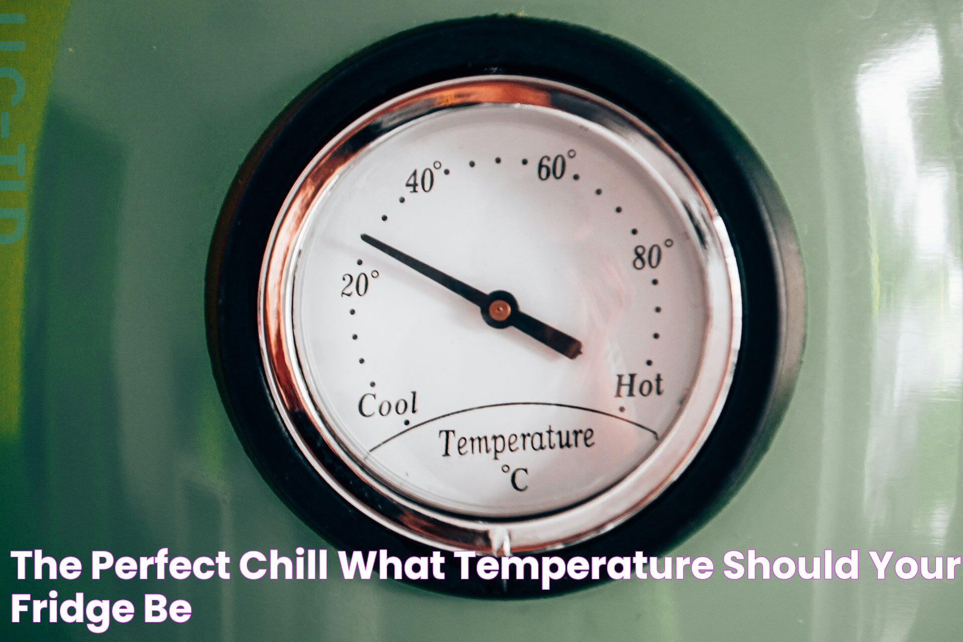 Optimal Fridge Settings: What Temperature Should Your Fridge Be At For Freshness And Safety?