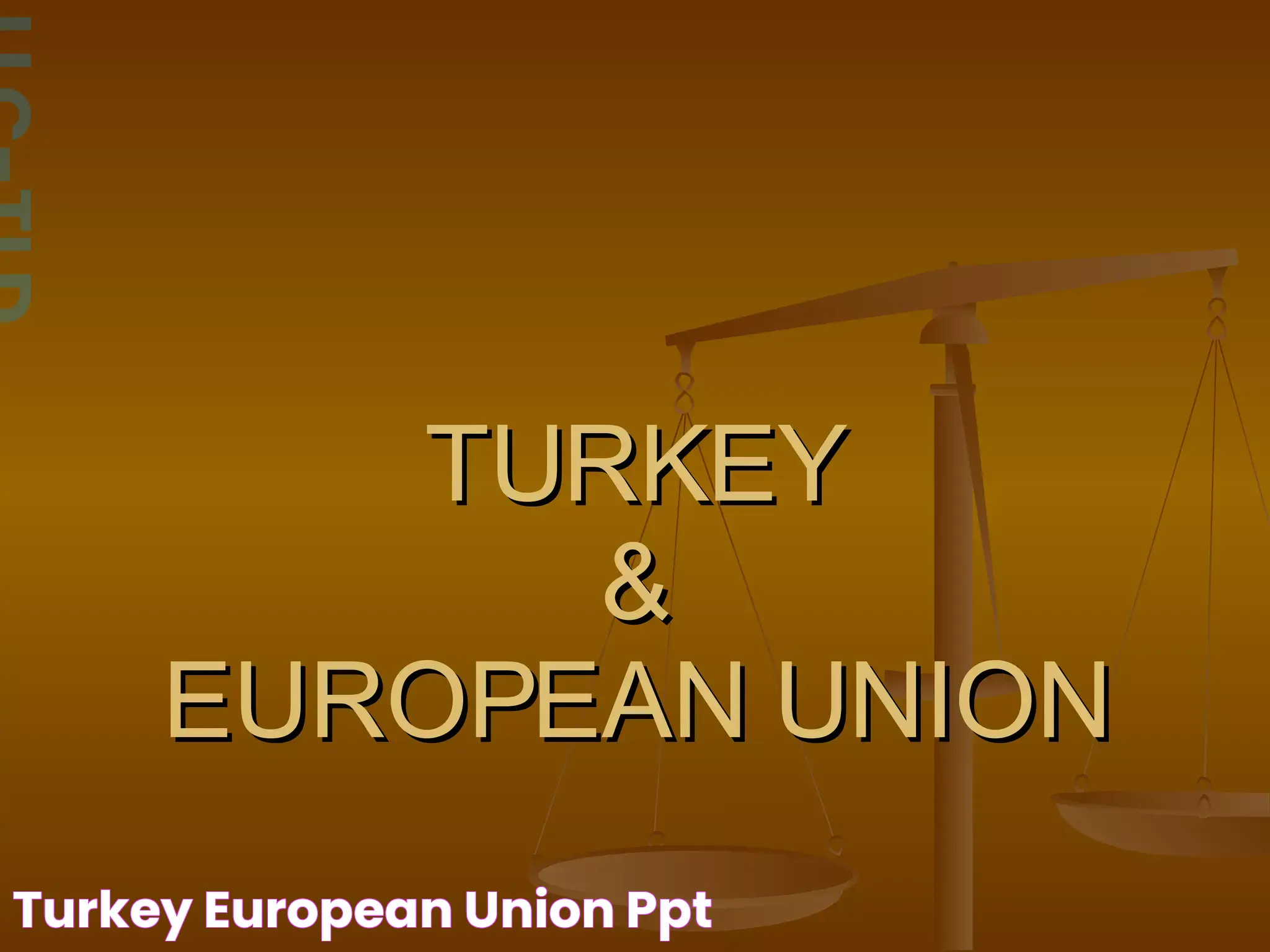 Turkey & European Union PPT