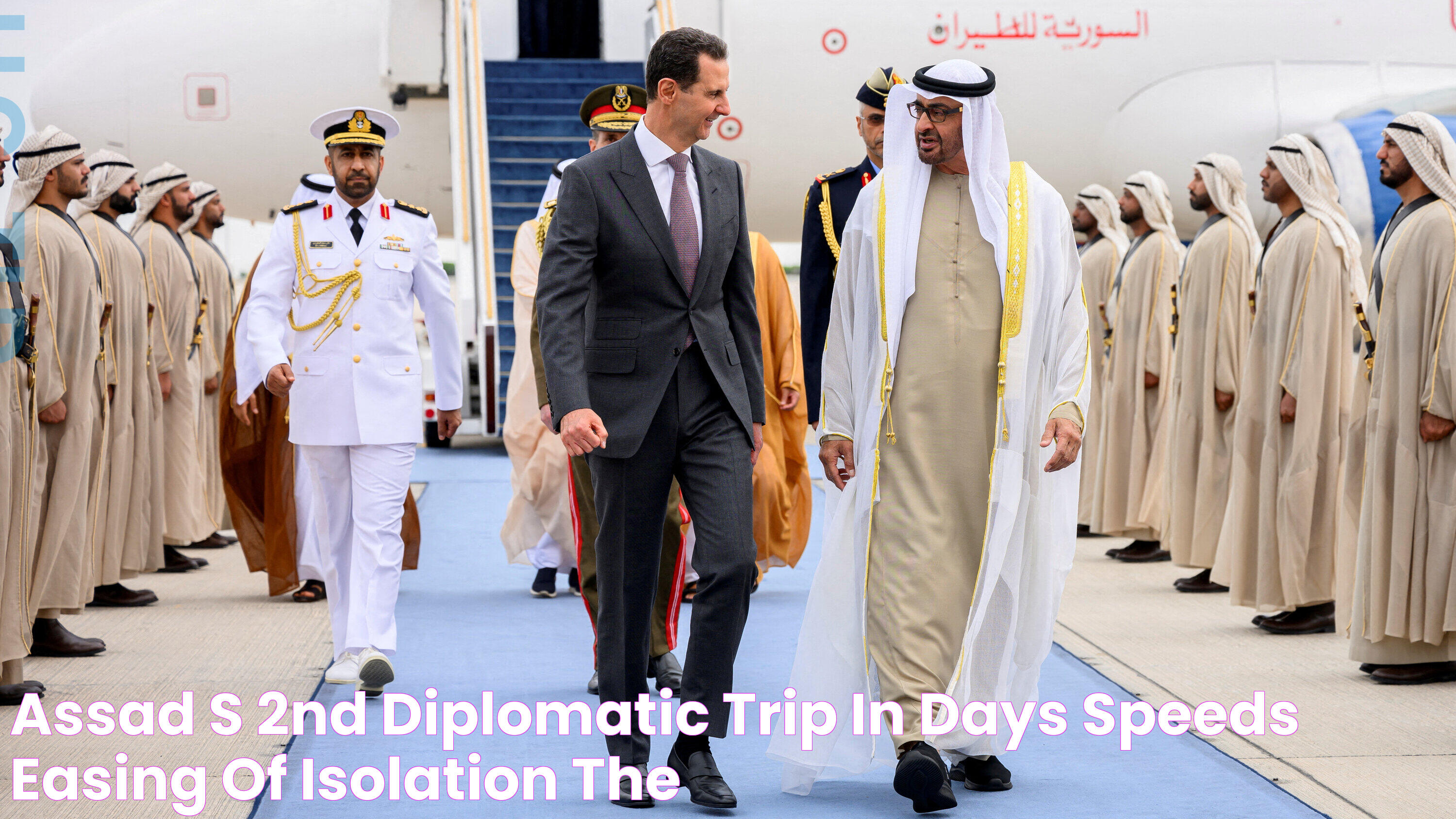 Assad’s 2nd Diplomatic Trip in Days Speeds Easing of Isolation The