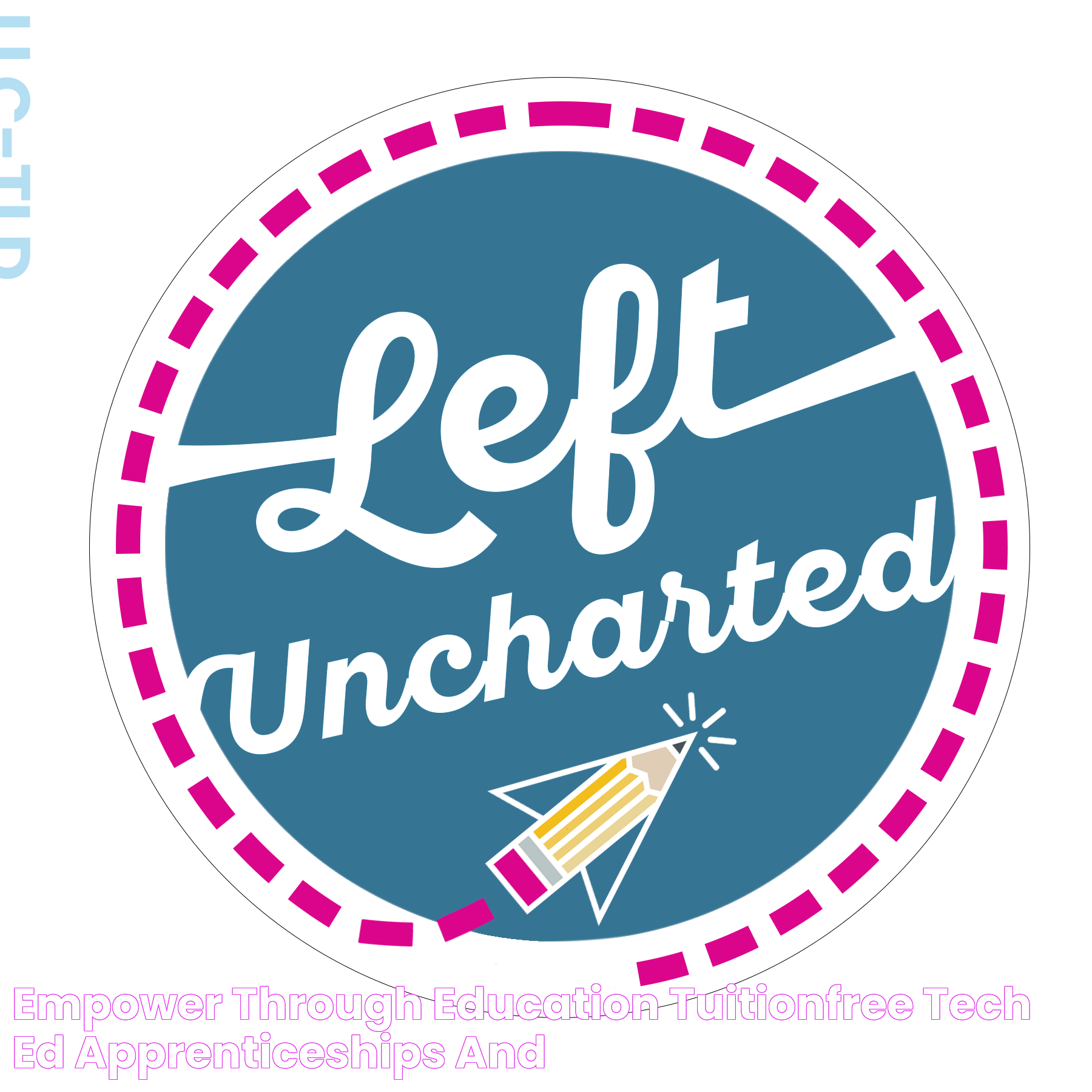 Empower through Education TuitionFree Tech Ed, Apprenticeships, and