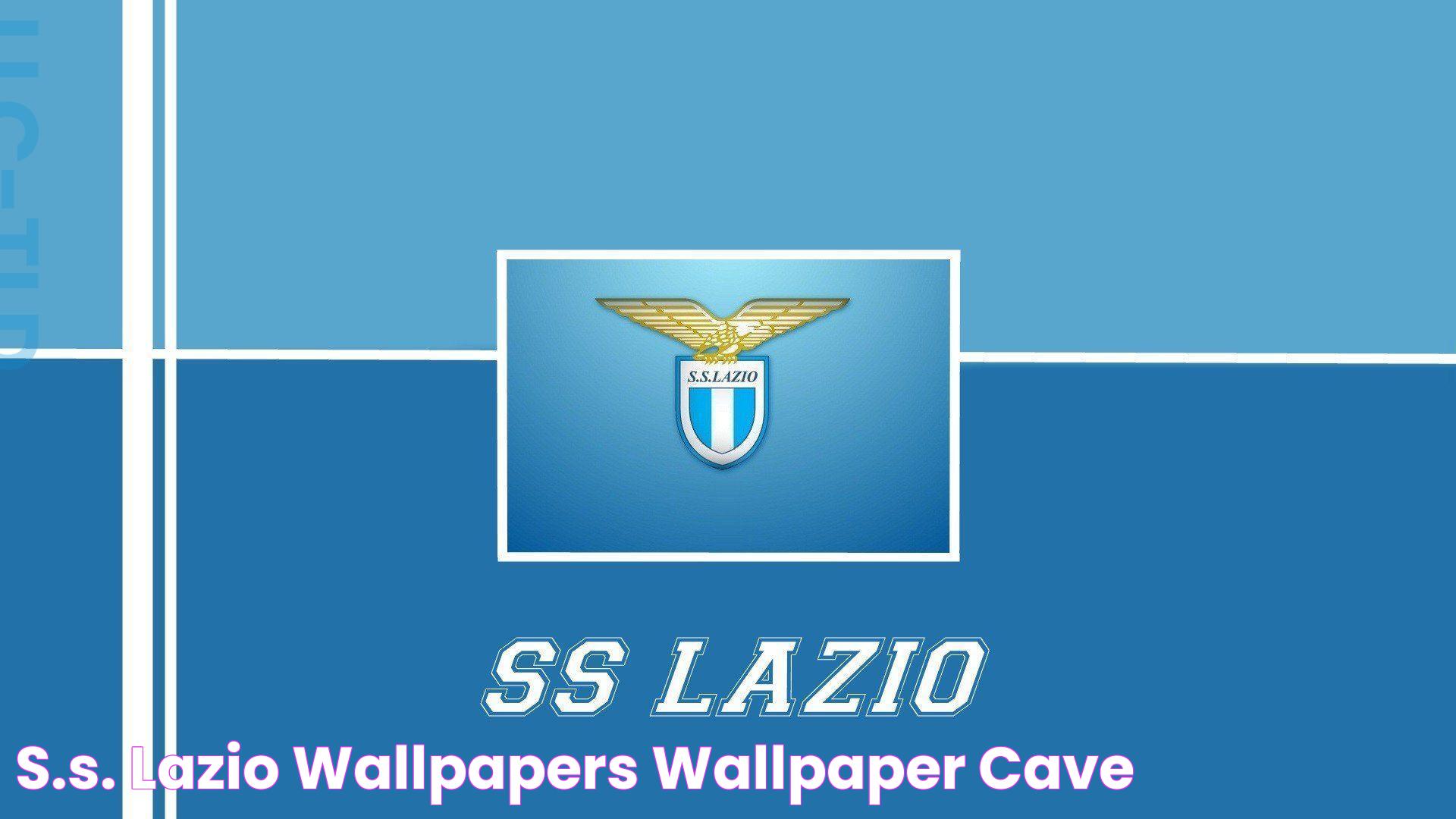 SS Lazio: A Deep Dive Into The Club's Rich Heritage And Thriving Present