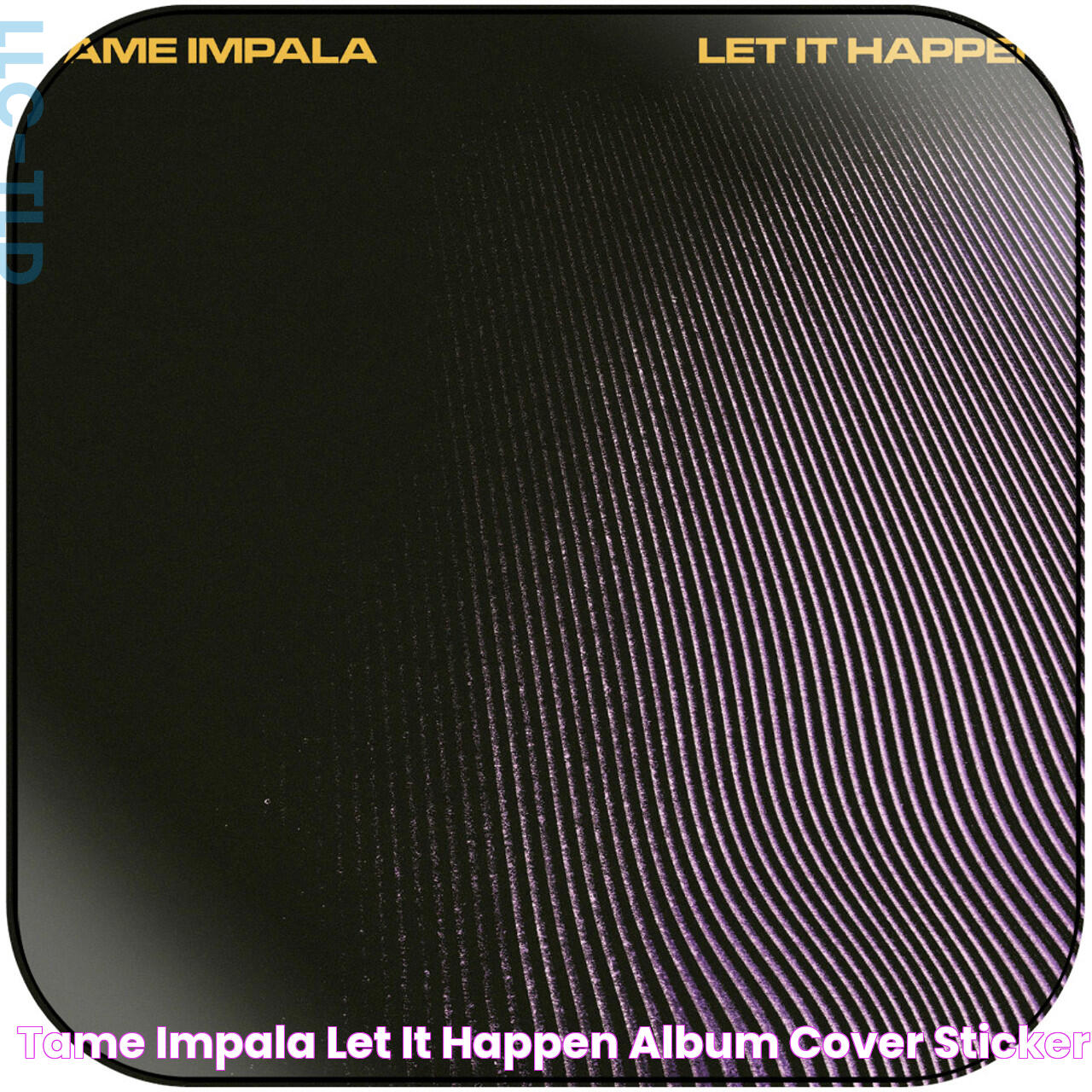 Tame Impala Let It Happen Album Cover Sticker