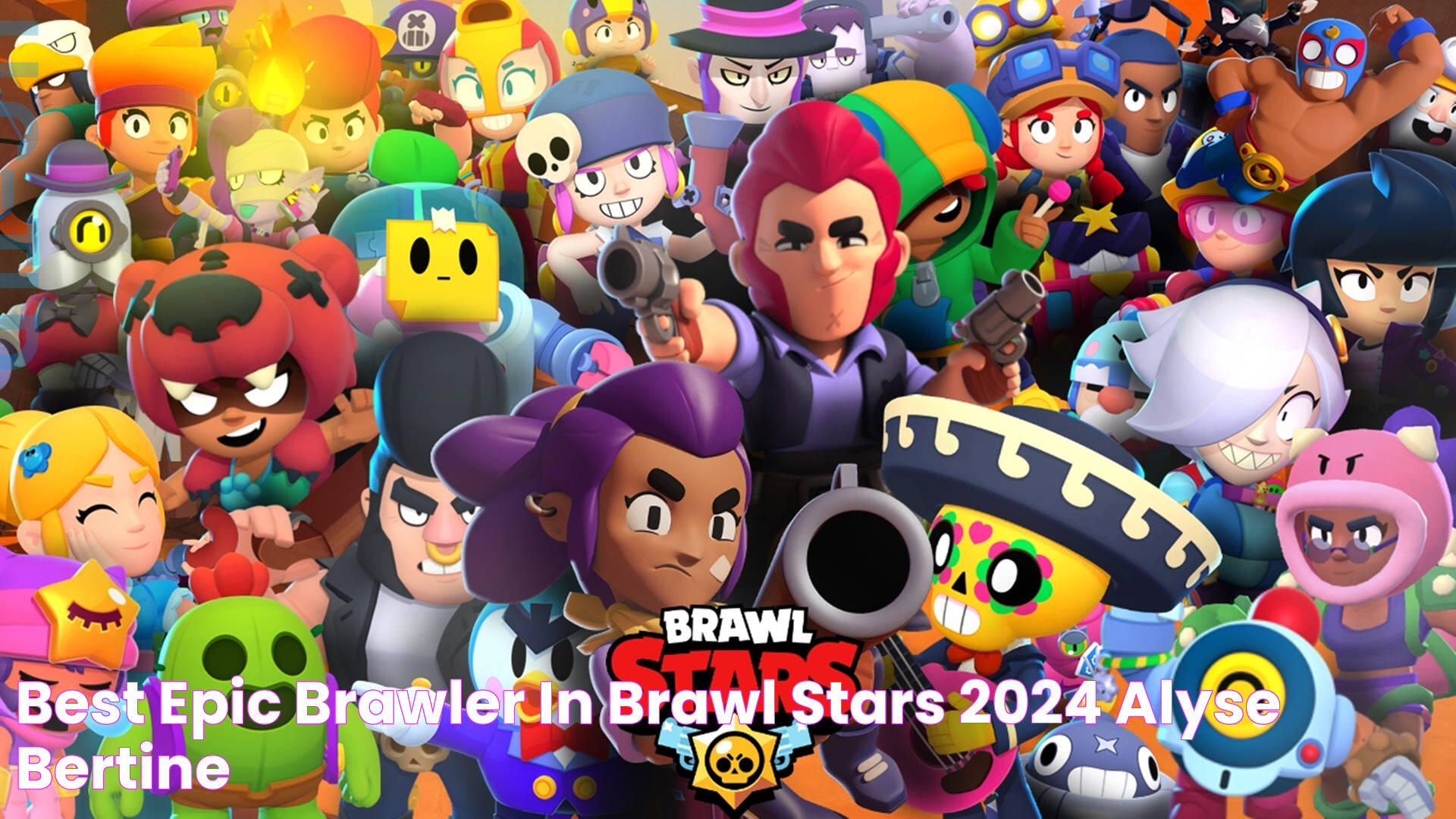 Best Epic Brawler In Brawl Stars 2024 Alyse Bertine