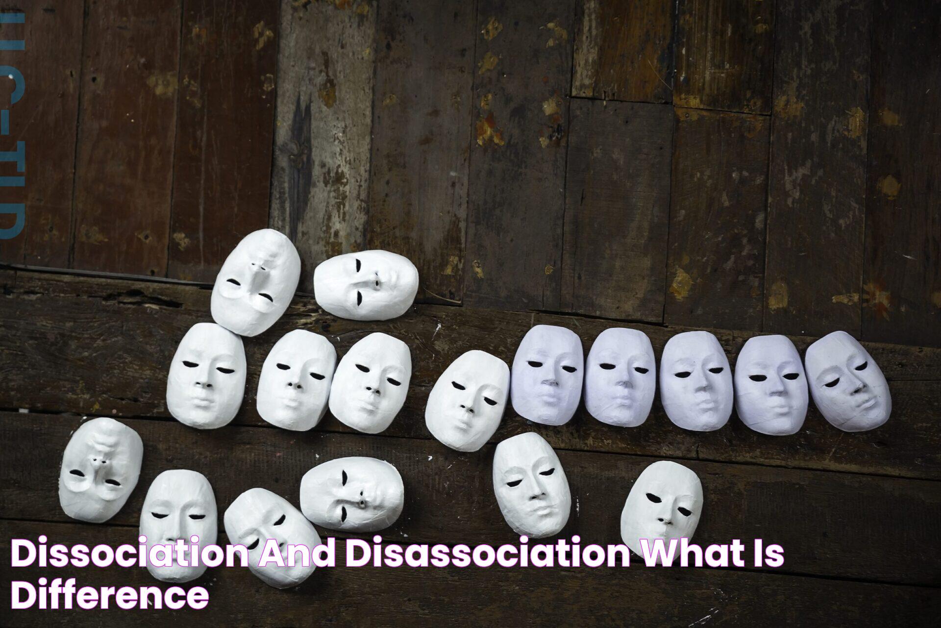 Dissociation and Disassociation What is Difference?