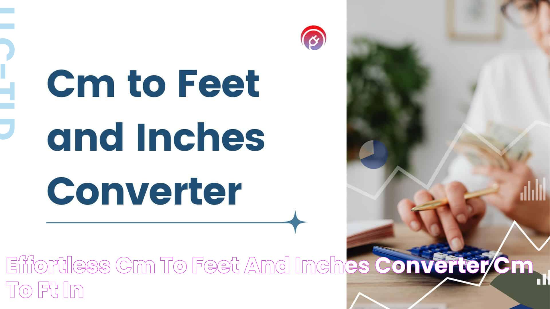 Effortless Cm to Feet and Inches Converter (cm to ft+in)