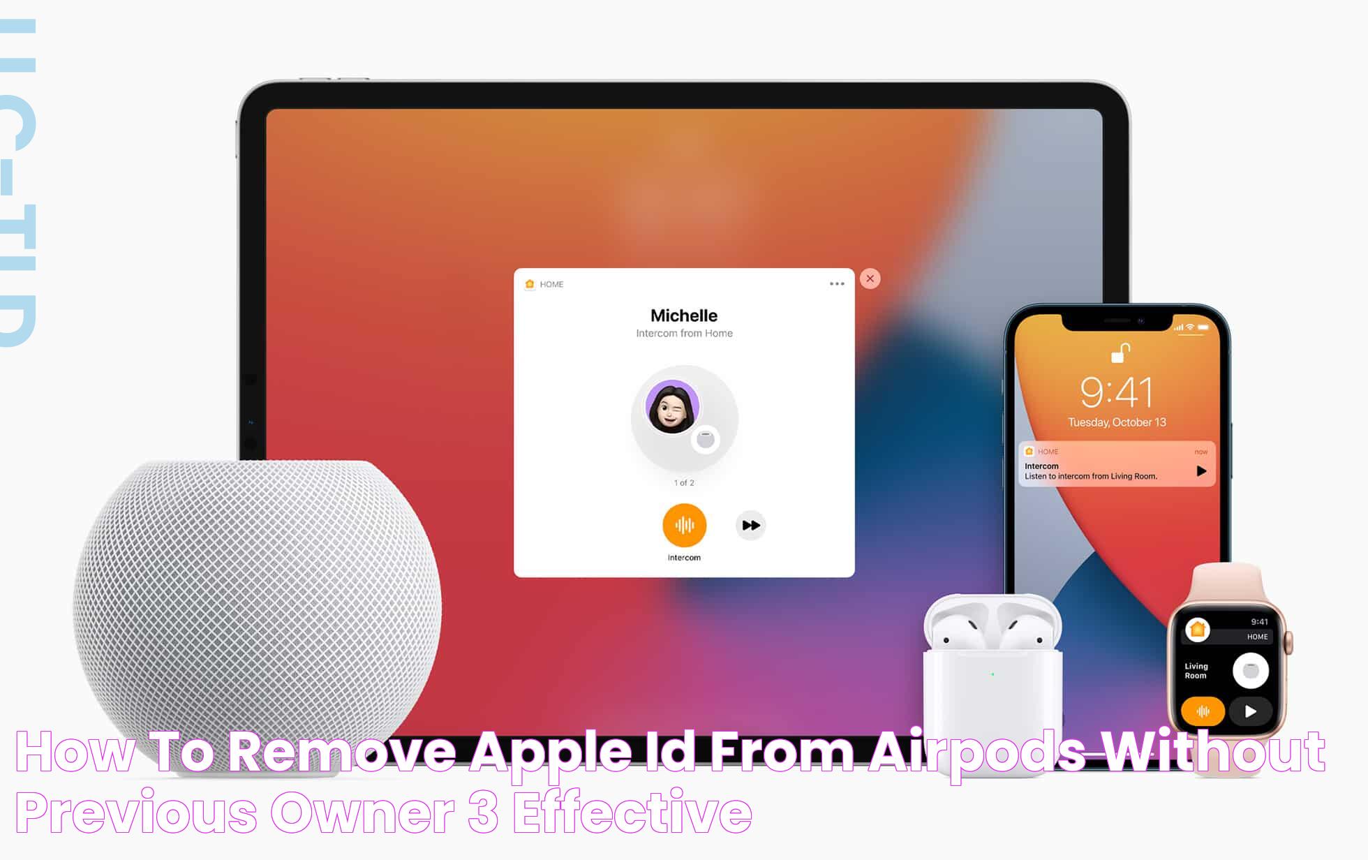 Effortlessly Remove Apple ID From AirPods: Without The Previous Owner