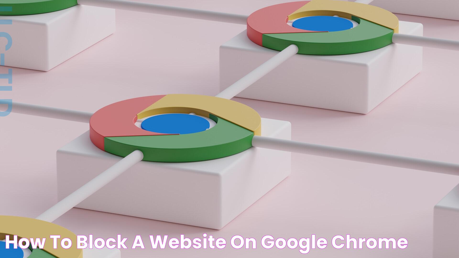 Effective Solutions For Chrome Block Website Issues