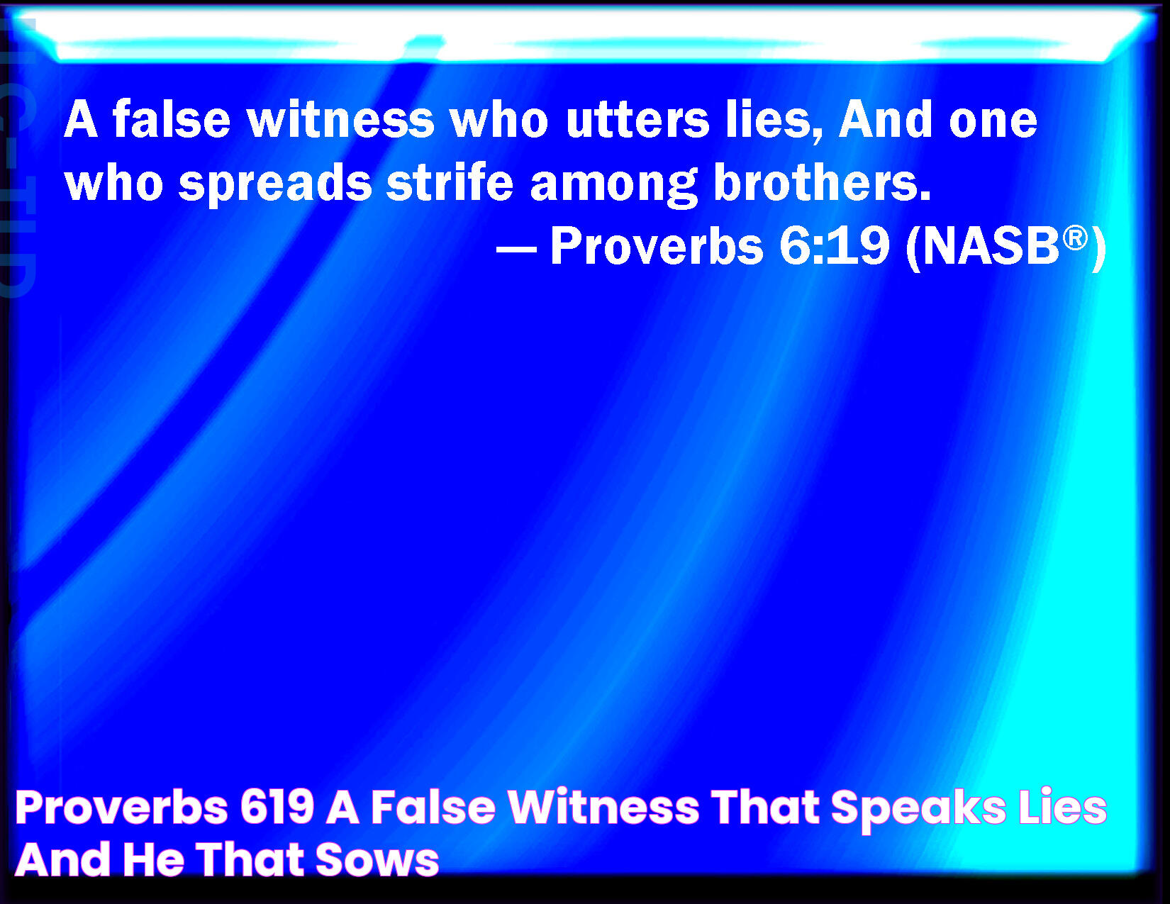 Proverbs 6:19 - Insights Into Words And Actions