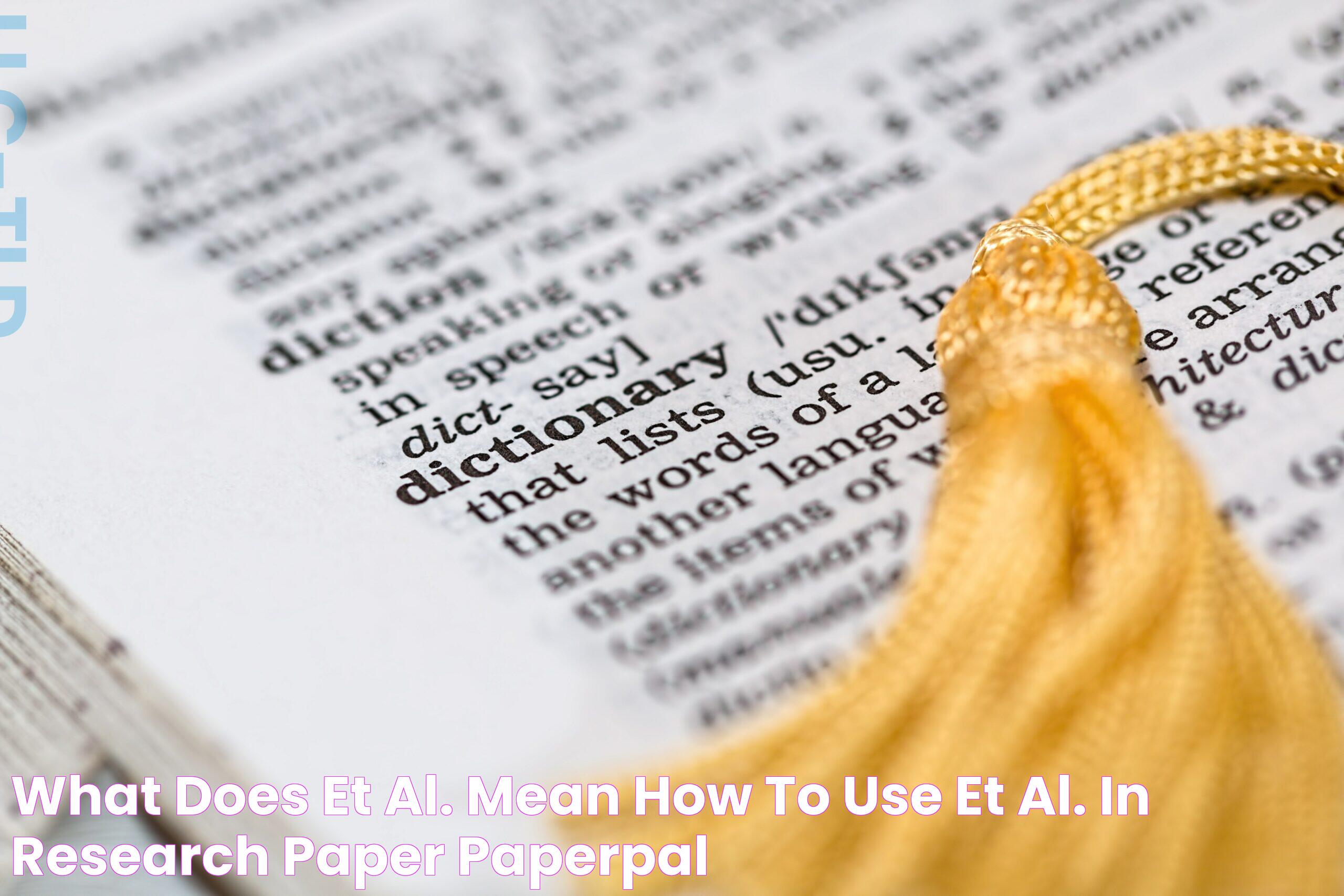 What does et al. mean? How to use et al. in research paper Paperpal