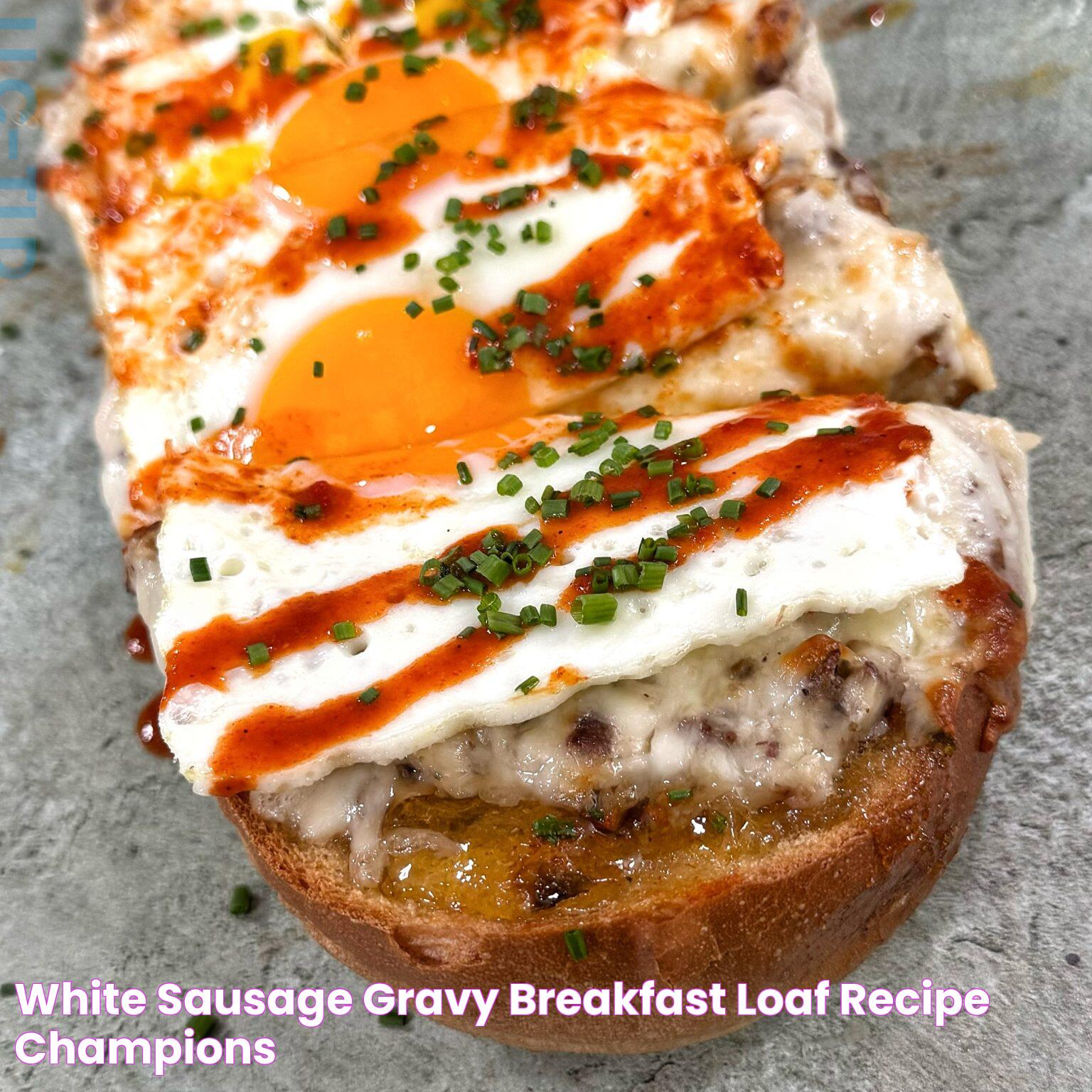 White Sausage Gravy Breakfast Loaf Recipe Champions