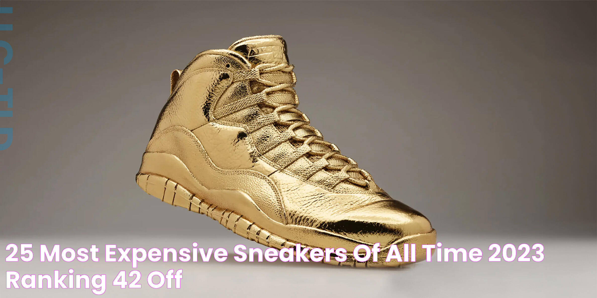 25 Most Expensive Sneakers Of All Time (2023 Ranking), 42 OFF