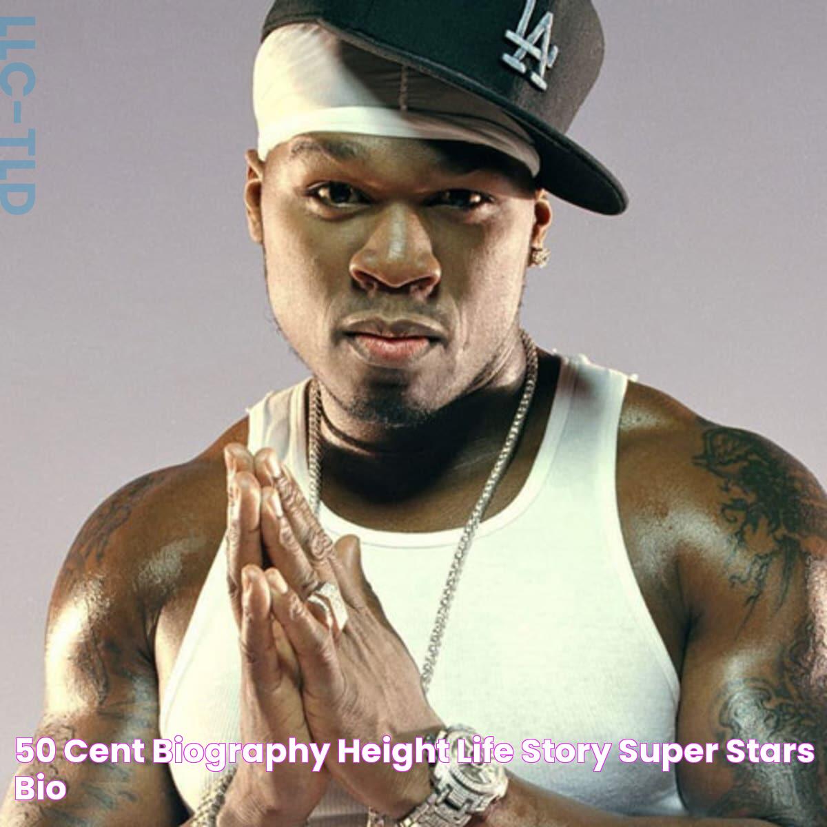 50 Cent Biography, Height & Life Story Super Stars Bio