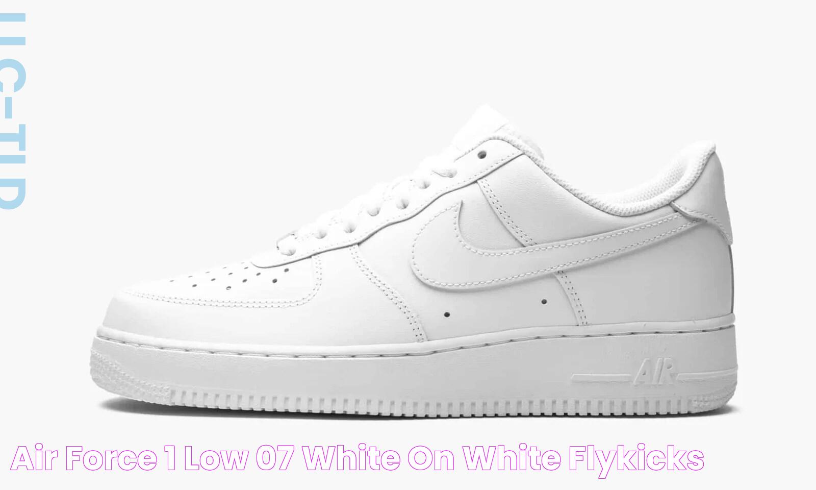 AIR FORCE 1 LOW '07 "White on White" Flykicks