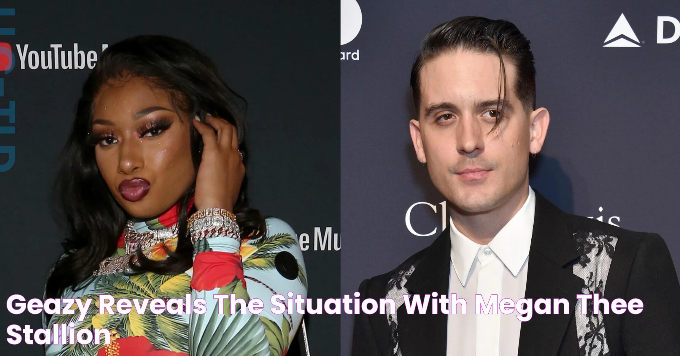 GEazy Reveals The Situation With Megan Thee Stallion