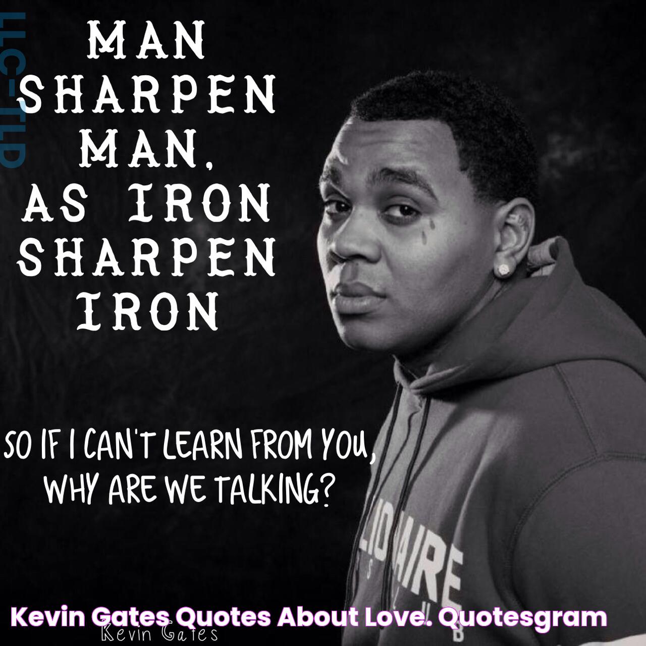 Kevin Gates Quotes About Love. QuotesGram