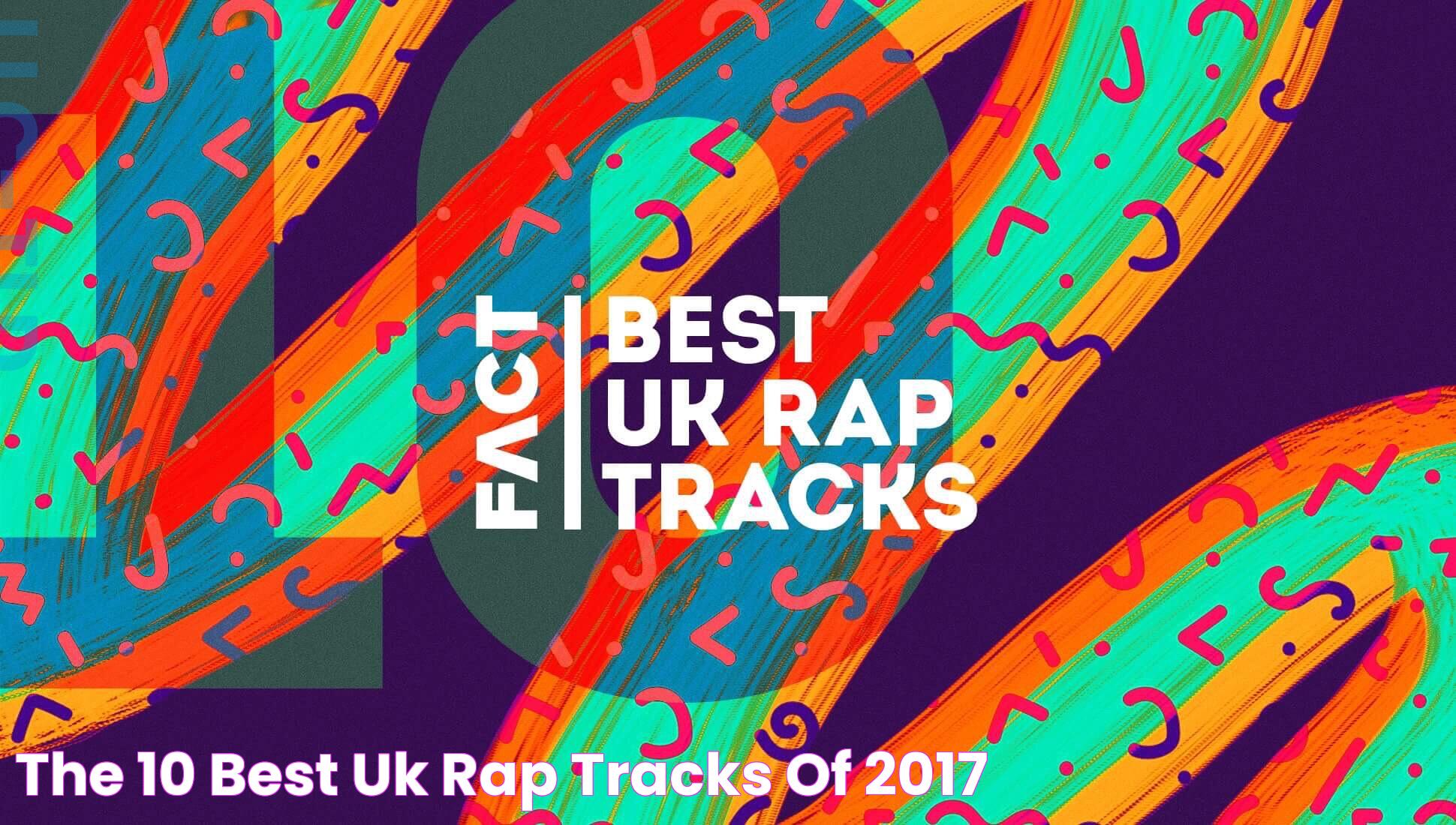 The 10 best UK rap tracks of 2017