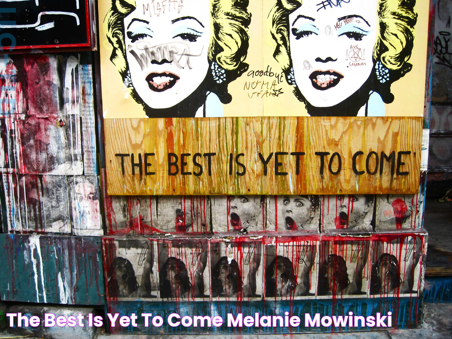 The best is yet to come Melanie Mowinski