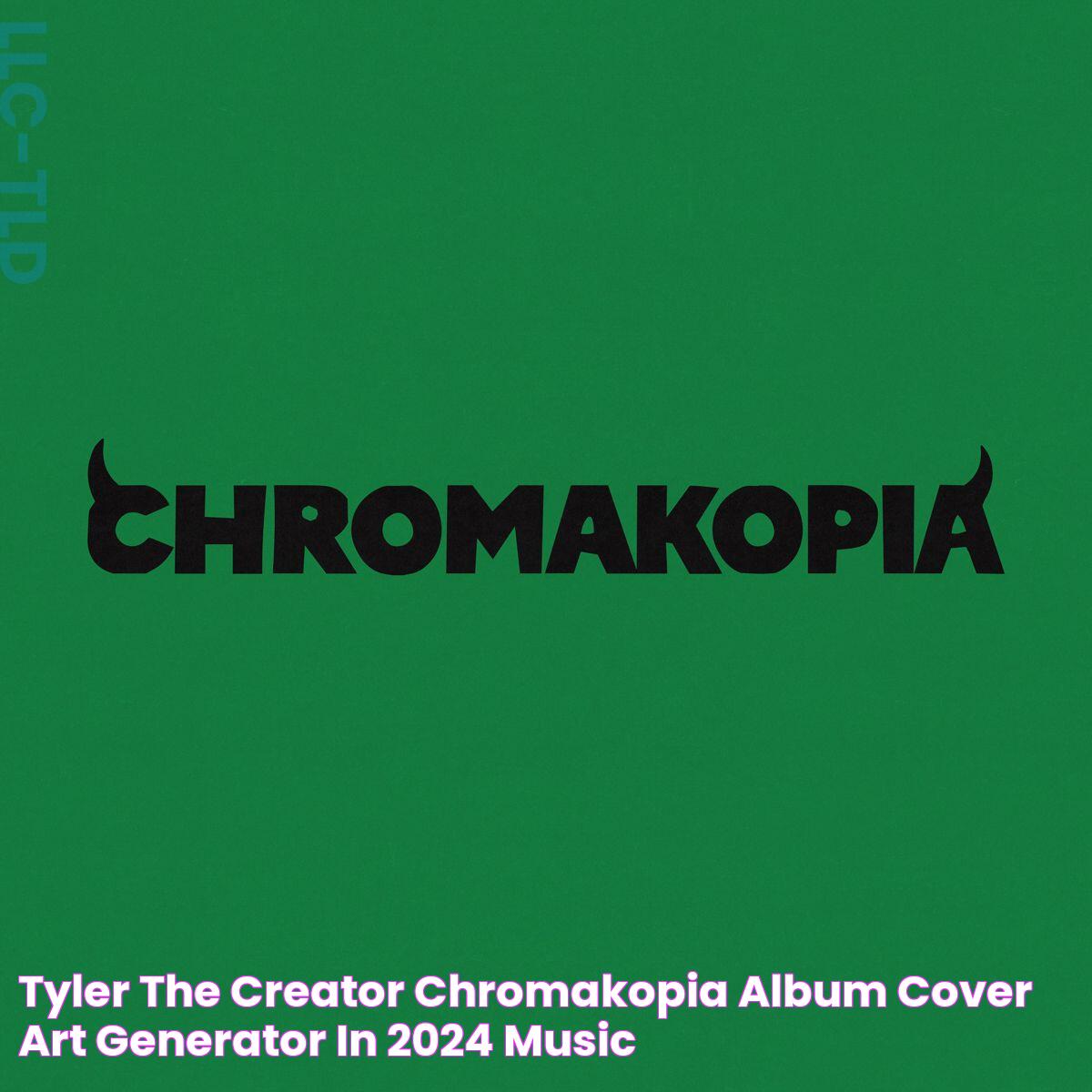 Tyler The Creator CHROMAKOPIA album cover art generator in 2024 Music