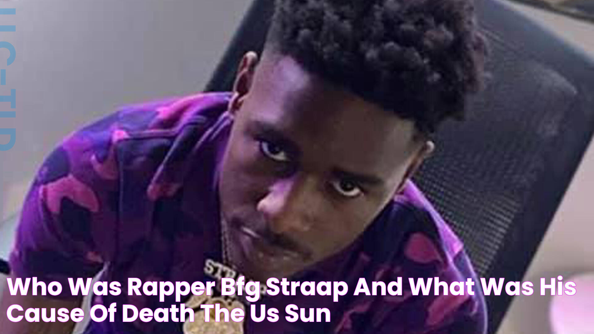 Who was rapper BFG Straap and what was his cause of death? The US Sun