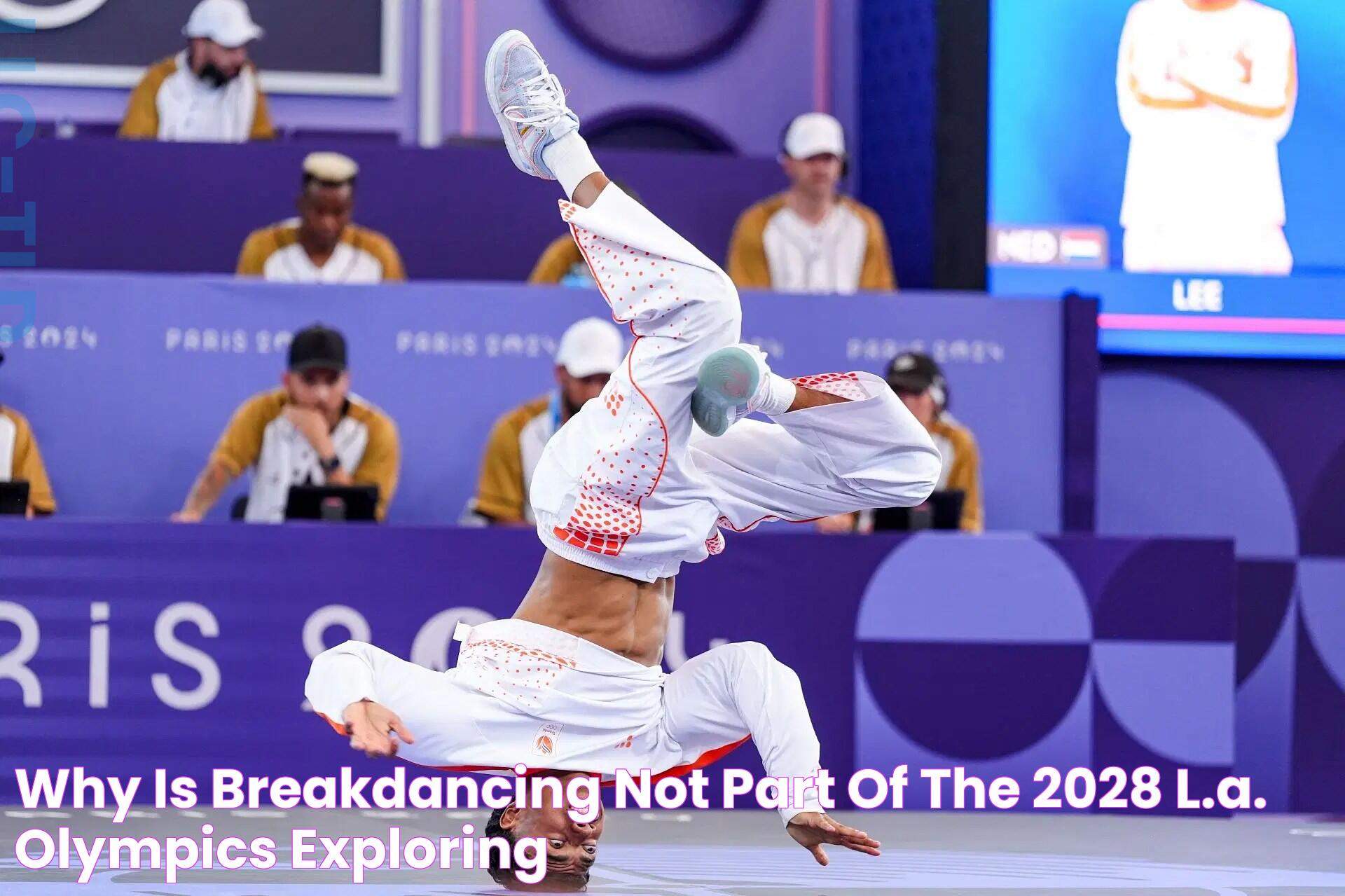 Why is breakdancing not part of the 2028 L.A. Olympics? Exploring